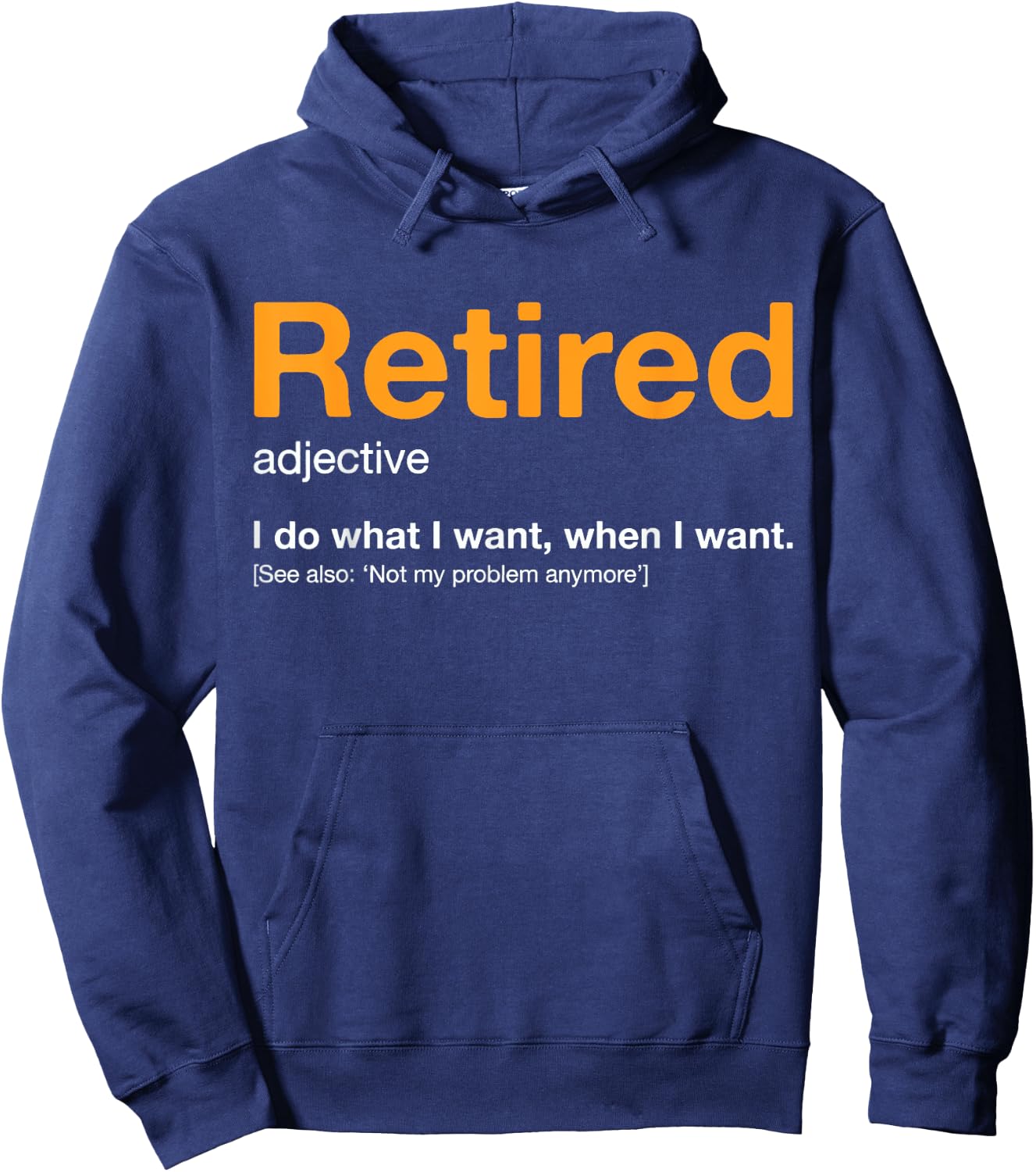 RETIRED Definition Not My Problem Anymore Vintage Retirement Hoodie - Hoodie | Navy