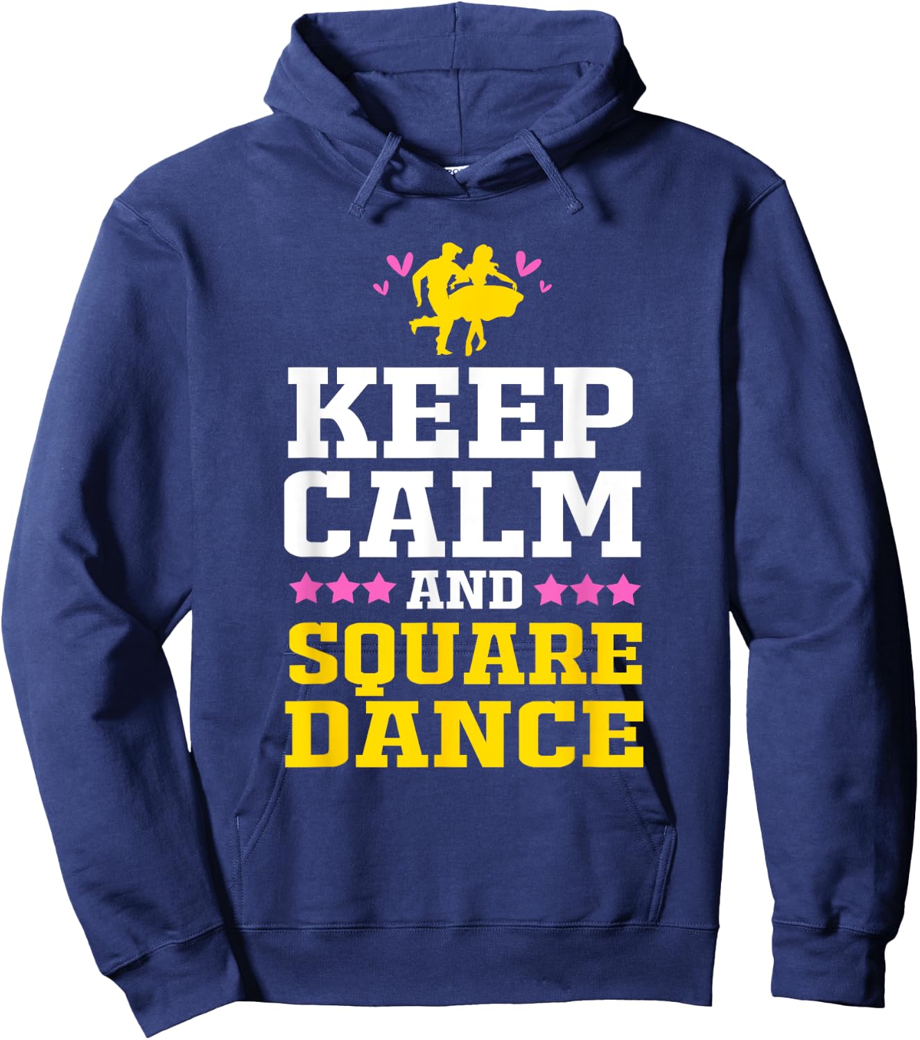 Keep Calm And Square Dance Funny Square Dancing Hoodie - Hoodie | Navy