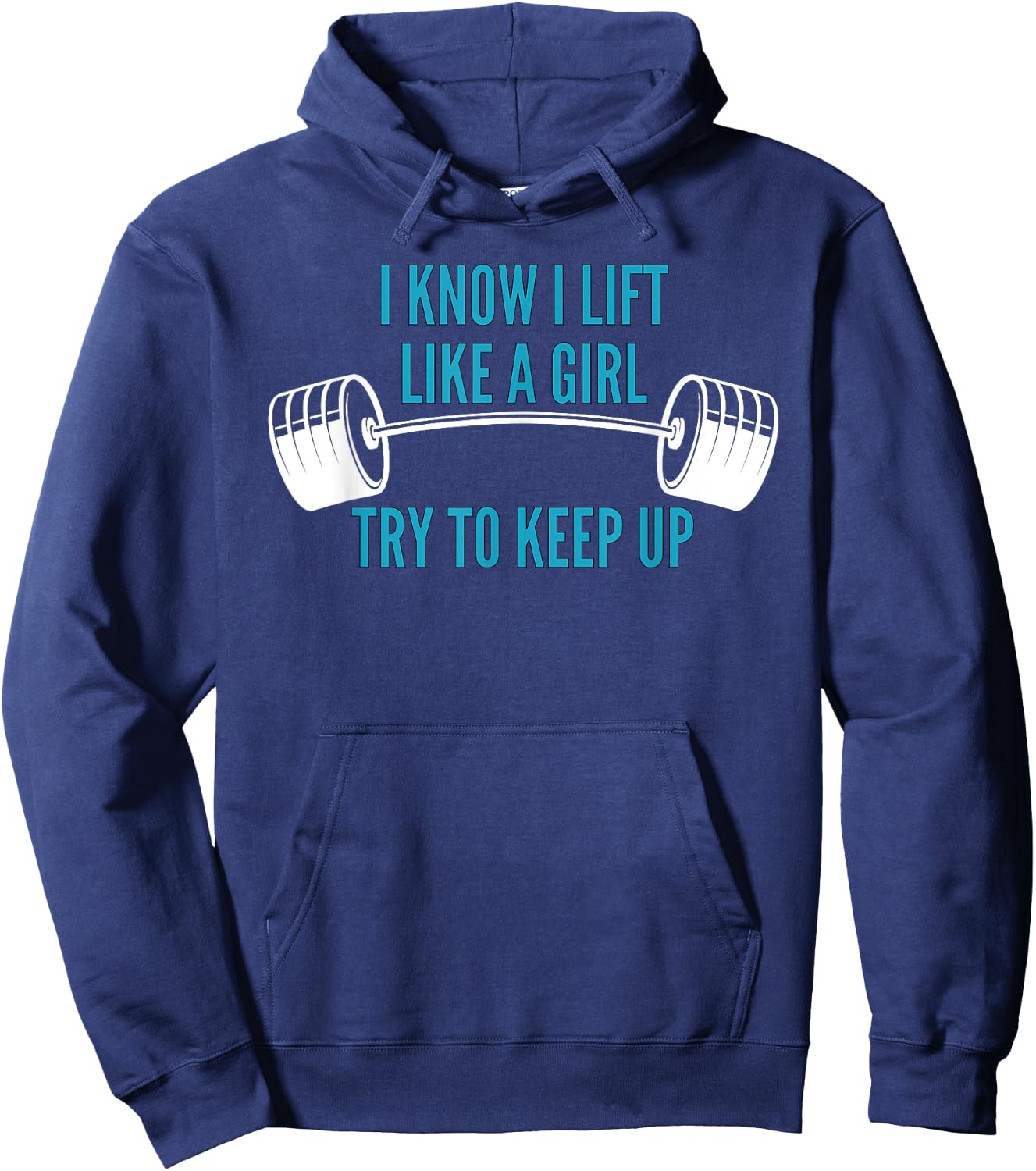Girls Weightlifting | I Know I Lift Like a Girl Hoodie - Hoodie | Navy