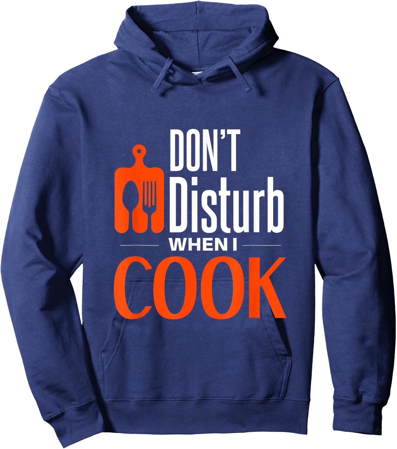 Don't disturb when i cook Hoodie - Hoodie | Navy