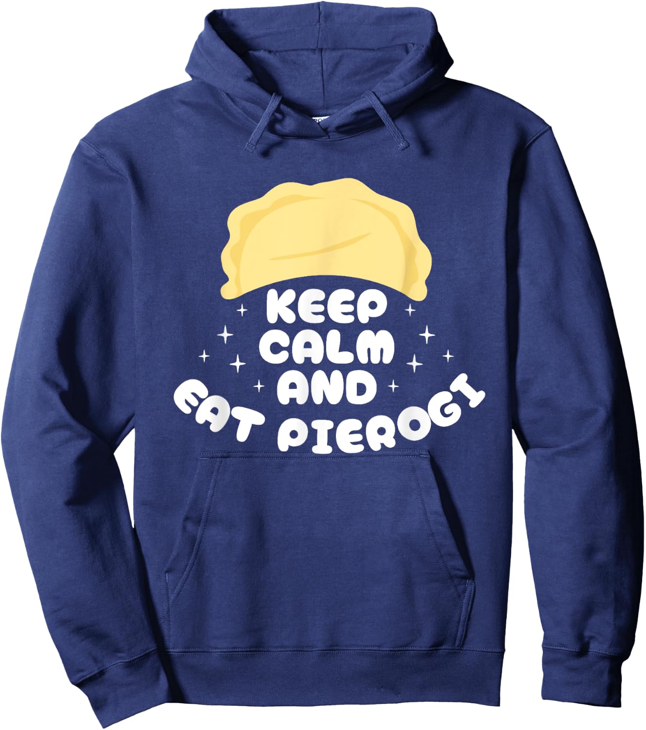 Keep Calm And Eat Pierogi Polish Kitchen Poland Hoodie - Hoodie | Navy