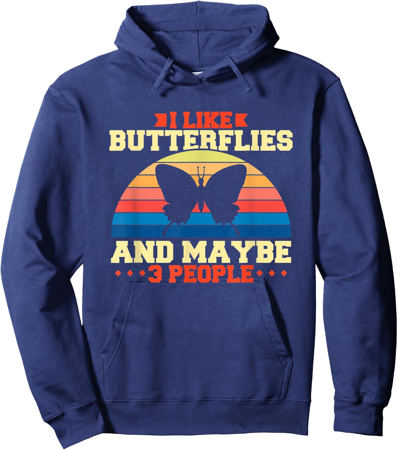 I like butterflies and maybe 3 people Hoodie - Hoodie | Navy