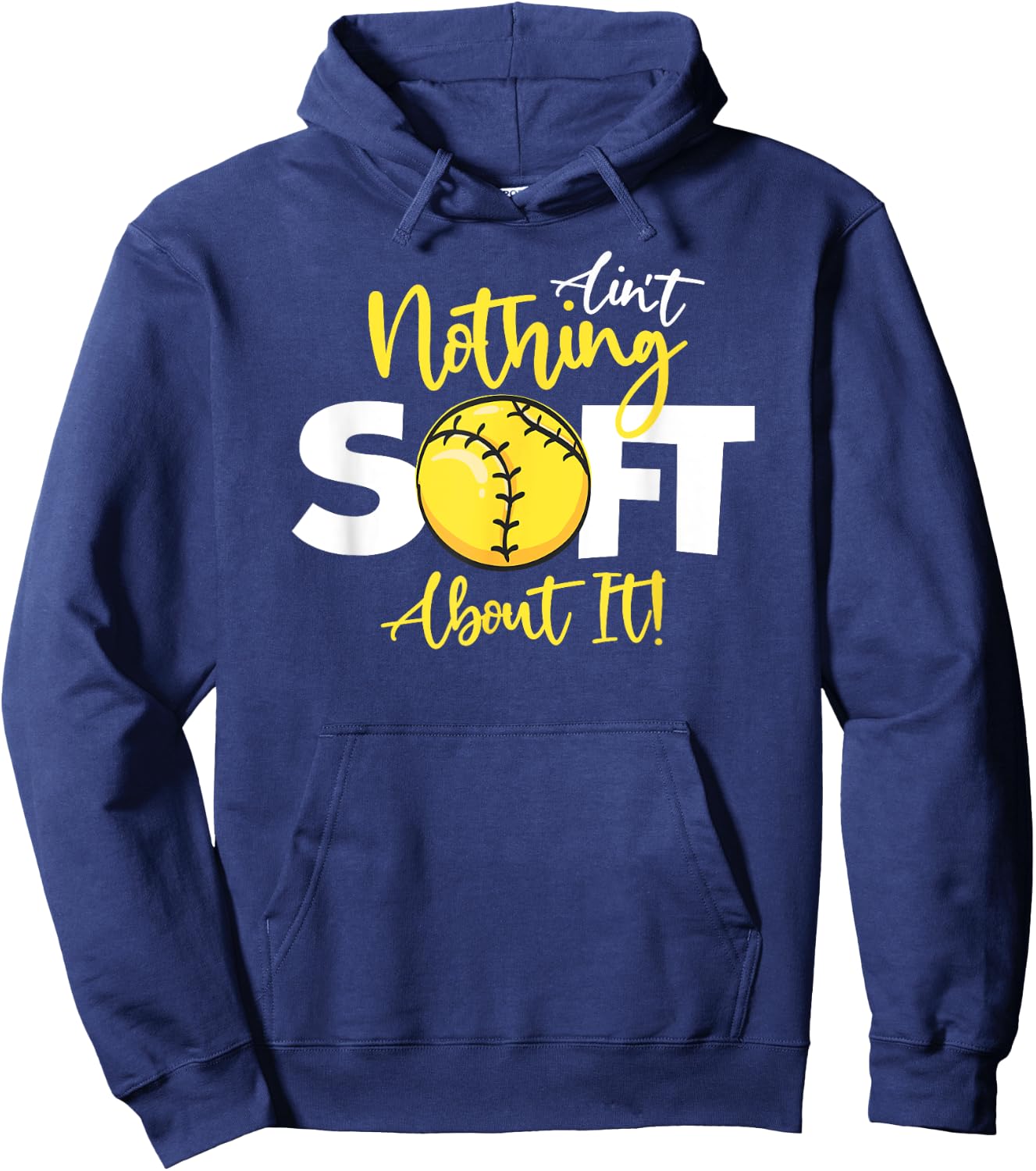 Softball Ain't Nothing Soft About It Girls Fastpitch Hoodie - Hoodie | Navy