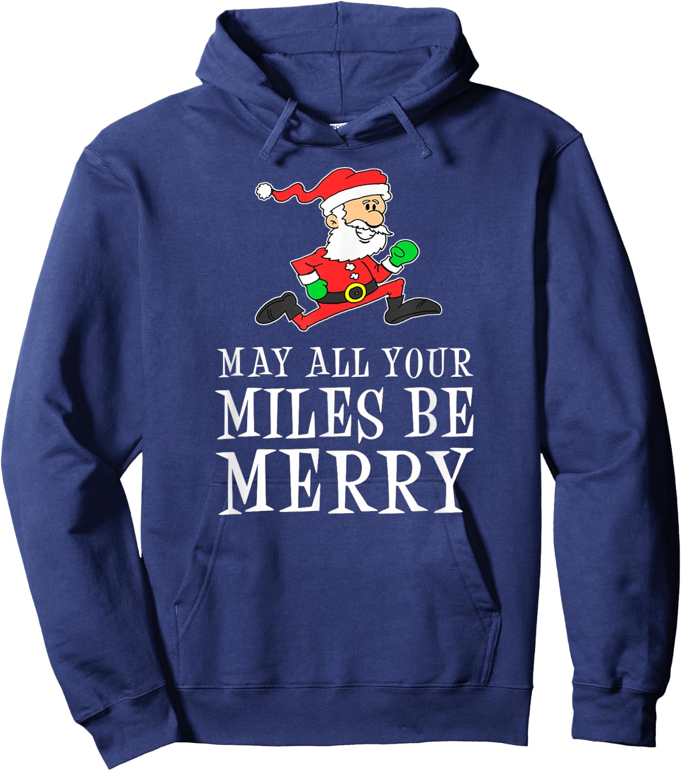 May All Your Miles Be Merry Cartoon Running Santa Hoodie - Hoodie | Navy