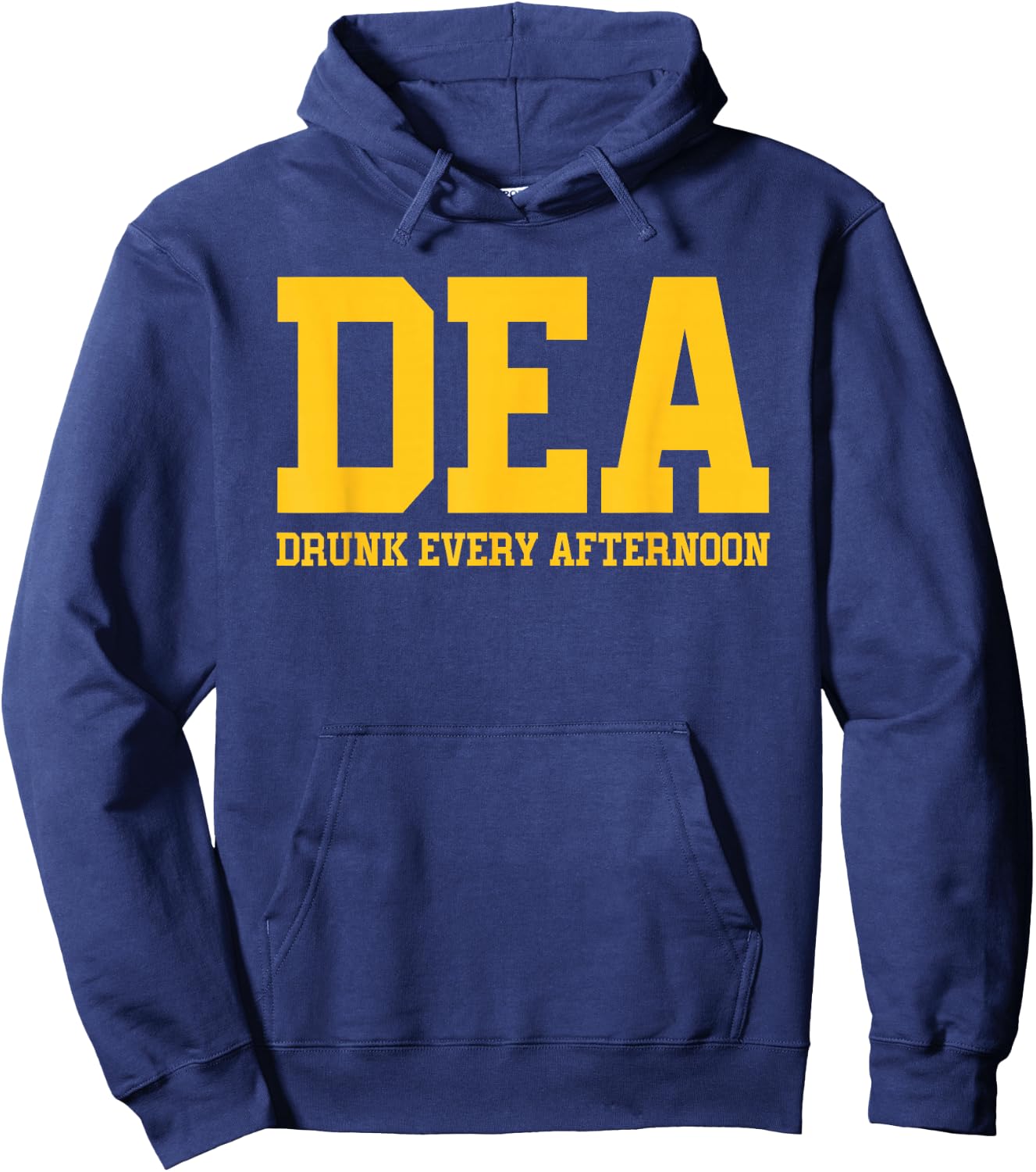 DEA Drunk Every Afternoon Drinking Lover Funny Hoodie - Hoodie | Navy