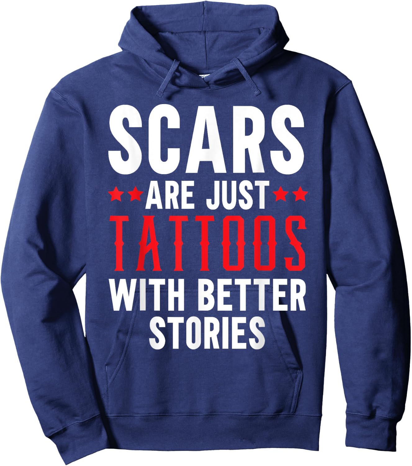 Scars Are Just Tattoos With Better Stories Tattoo Hoodie - Hoodie | Navy