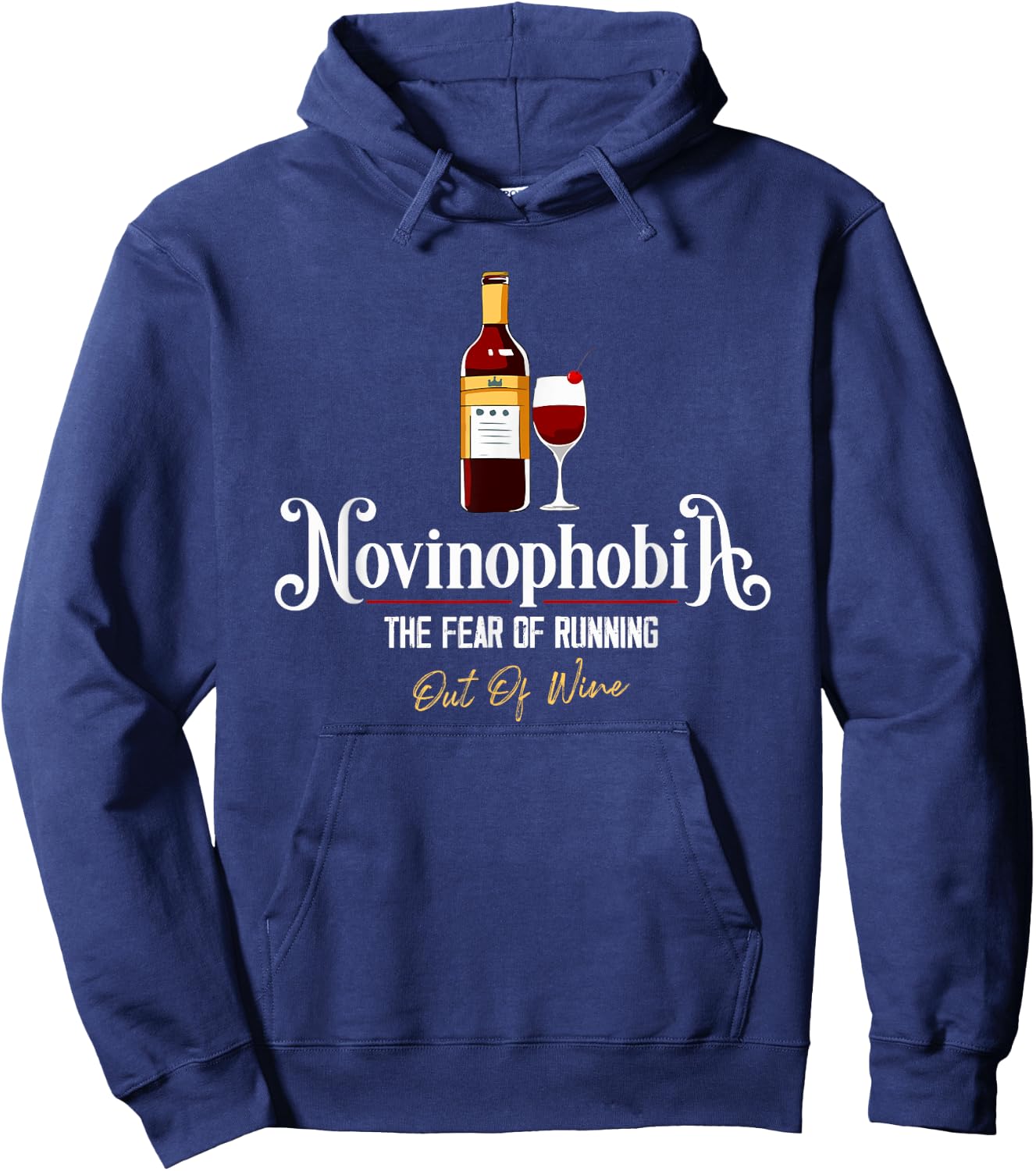 Novinophobia The Fear of Running Out of Wine Funny Saying Hoodie - Hoodie | Navy