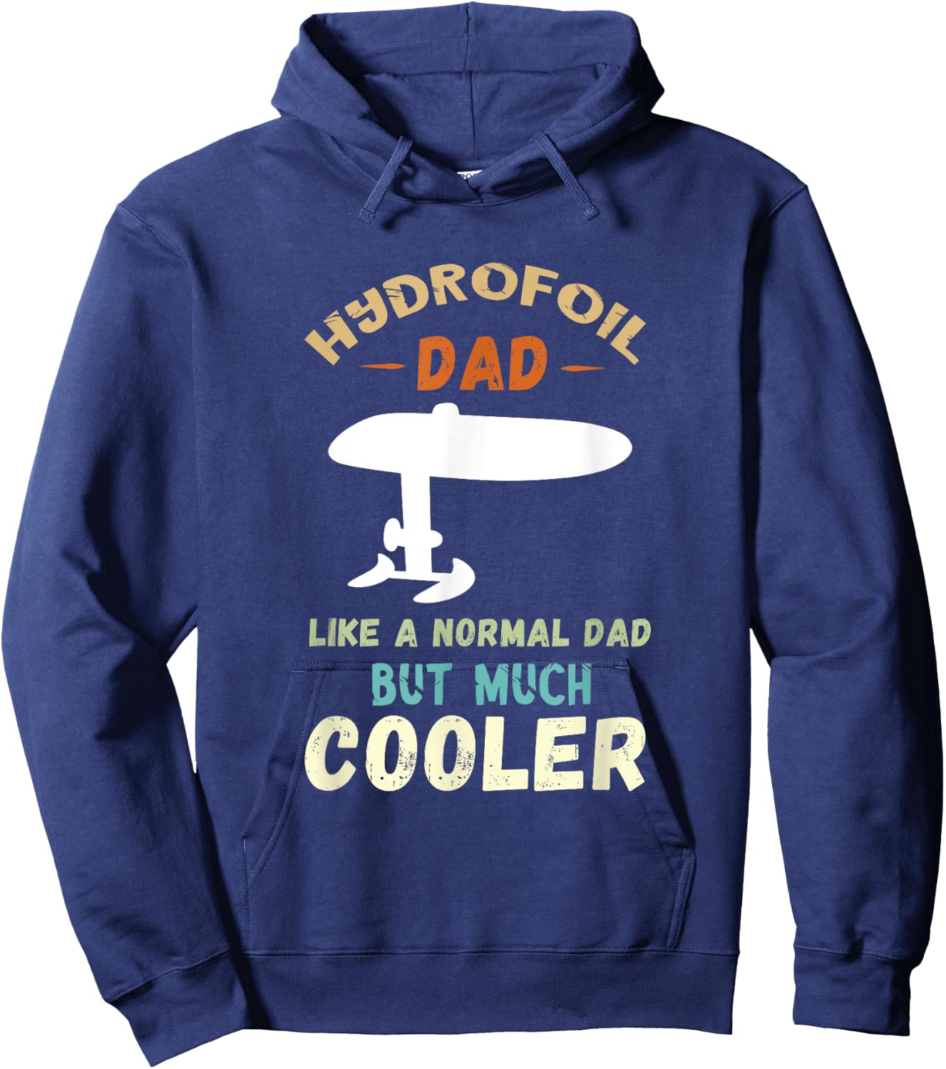 Foiler Hydrofoil Dad Foil Efoil Electric Hydrofoil Surfboard Hoodie - Hoodie | Navy