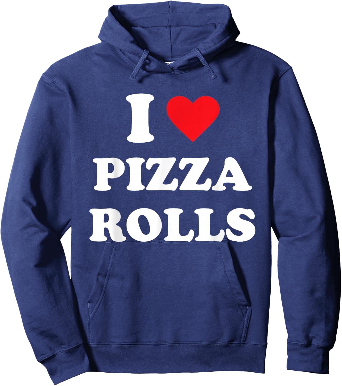 I Love Pizza Rolls Hoodie - Hoodie | Navy