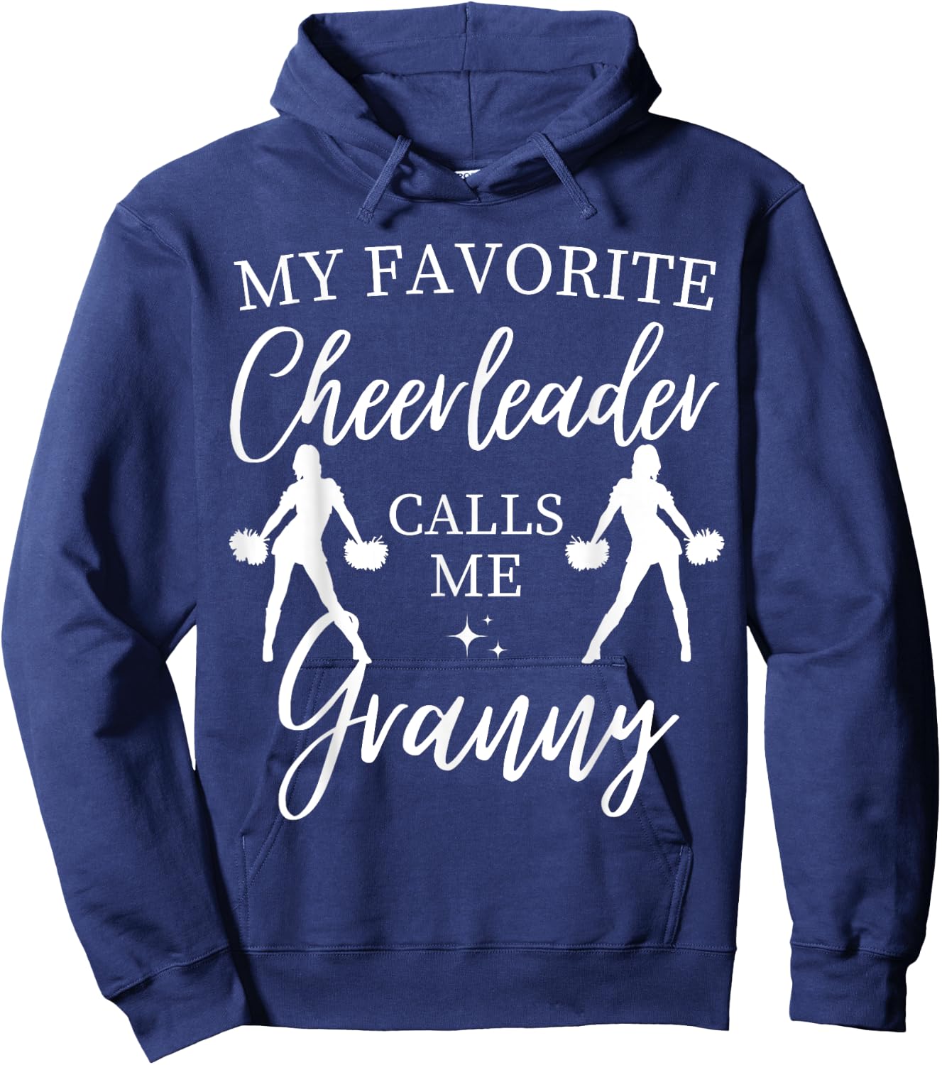 My Favorite Cheerleader Calls Me Granny Sports Cheer Family Hoodie - Hoodie | Navy