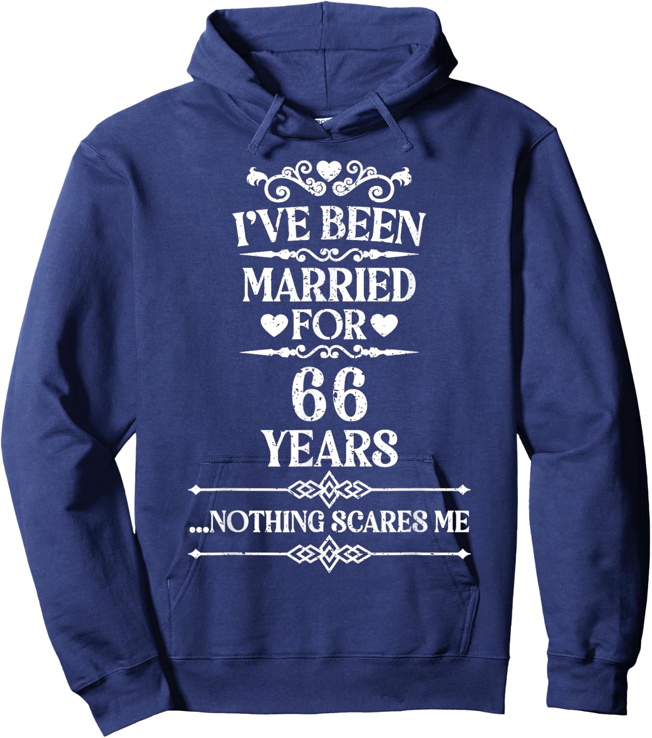 I've Been Married 66 years funny 66th Wedding anniversary Hoodie - Hoodie | Navy