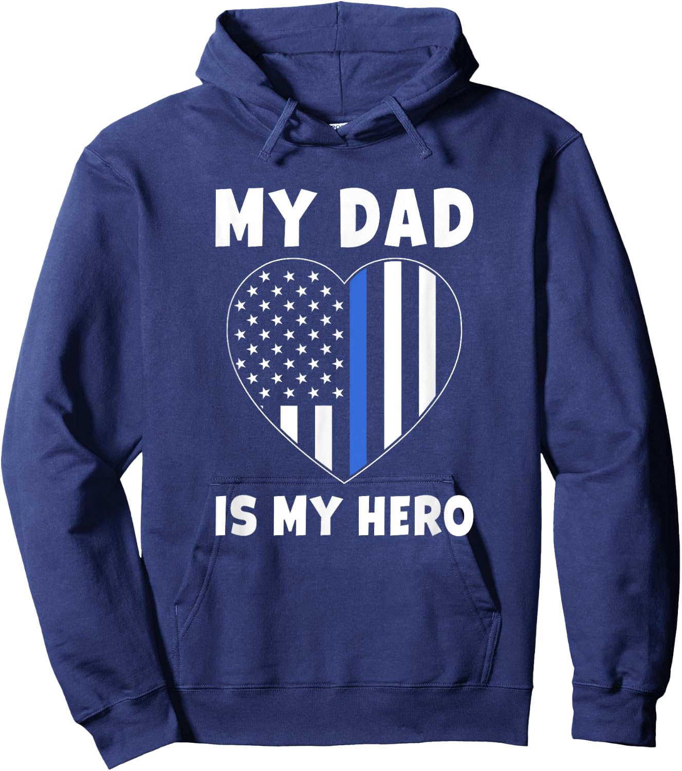 My Dad is my Hero - Police Officer Dad Blue Line Flag Heart Hoodie - Hoodie | Navy