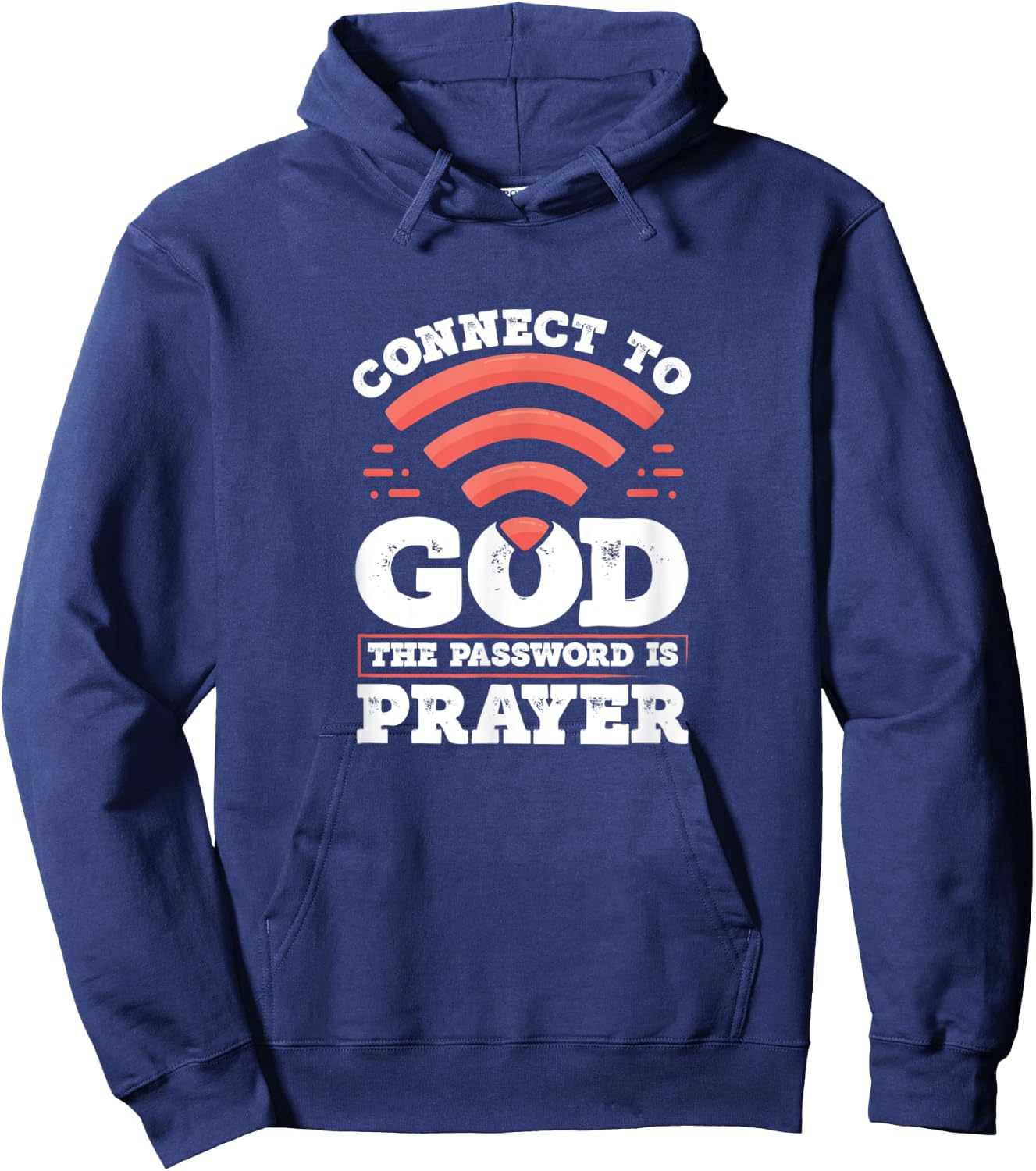 Connect To God The Password Is Prayer - Christian Faith Hoodie - Hoodie | Navy