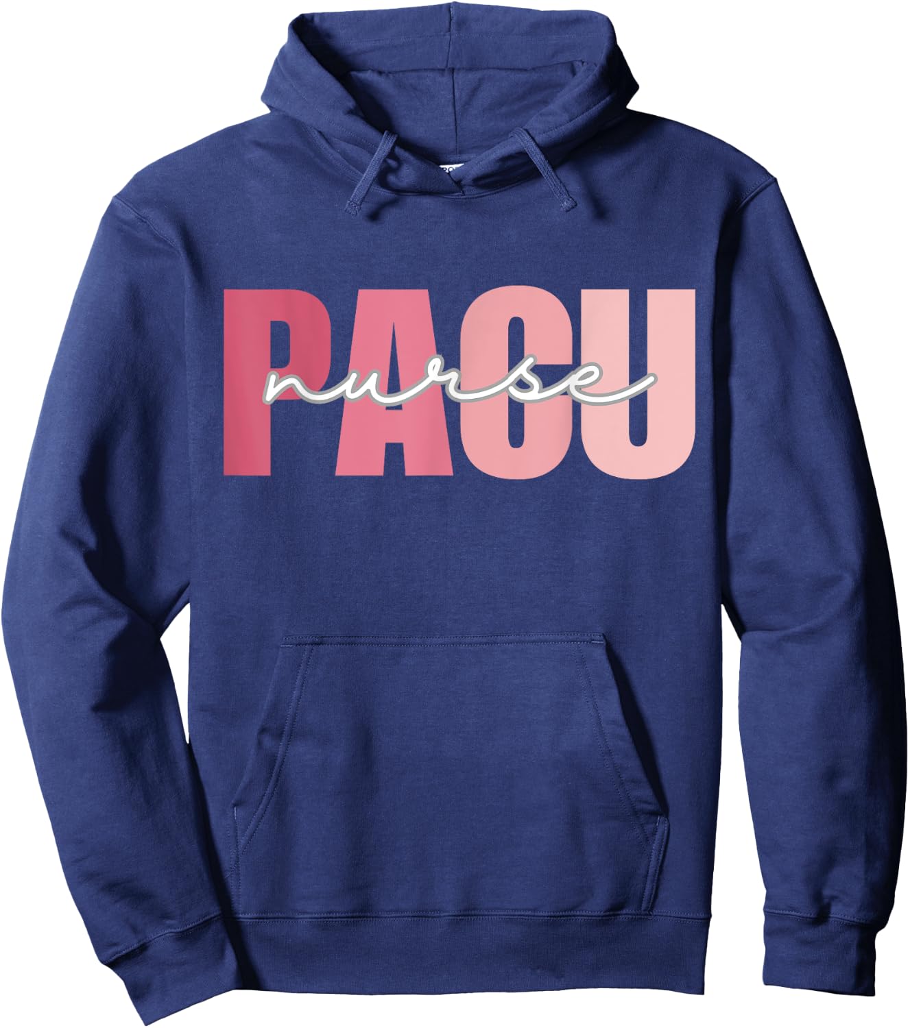 PACU Nurse Work School Funny Team Squad Gifts Women Hoodie - Hoodie | Navy