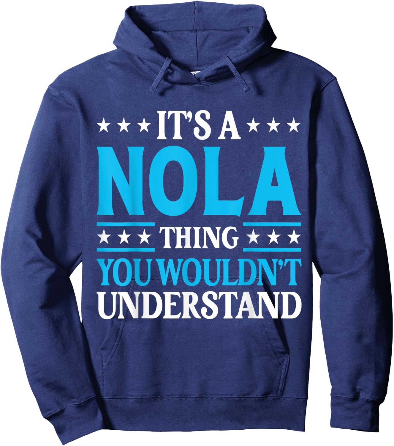 It's A Nola Thing Wouldn't Understand Girl Name Nola Hoodie - Hoodie | Navy