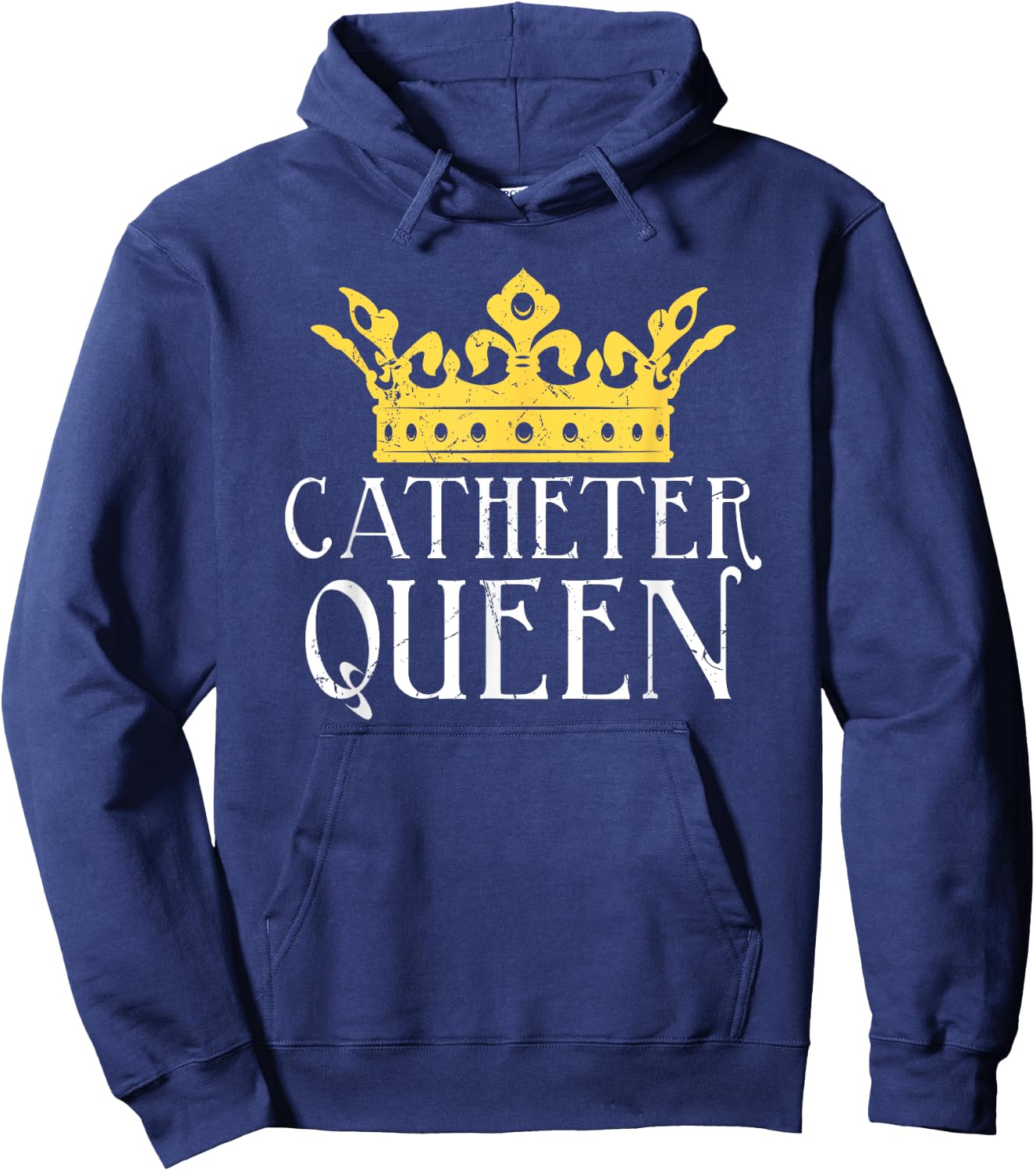 Catheter Queen Funny EMT Nurse Paramedic ER Tech Medicine Hoodie - Hoodie | Navy