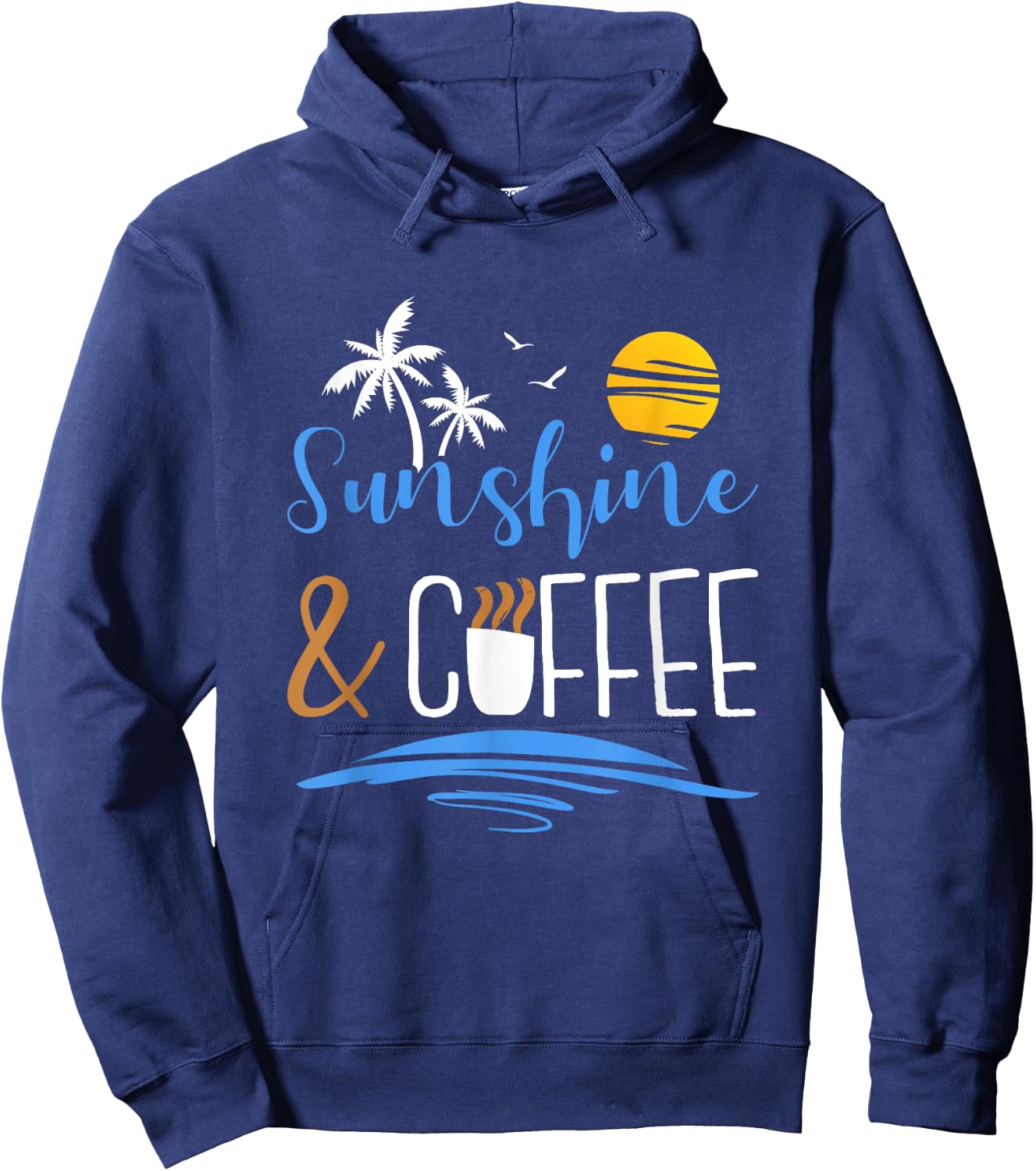 Sunshine And Coffee, Funny Summer Vacation Men Women Hoodie - Hoodie | Navy