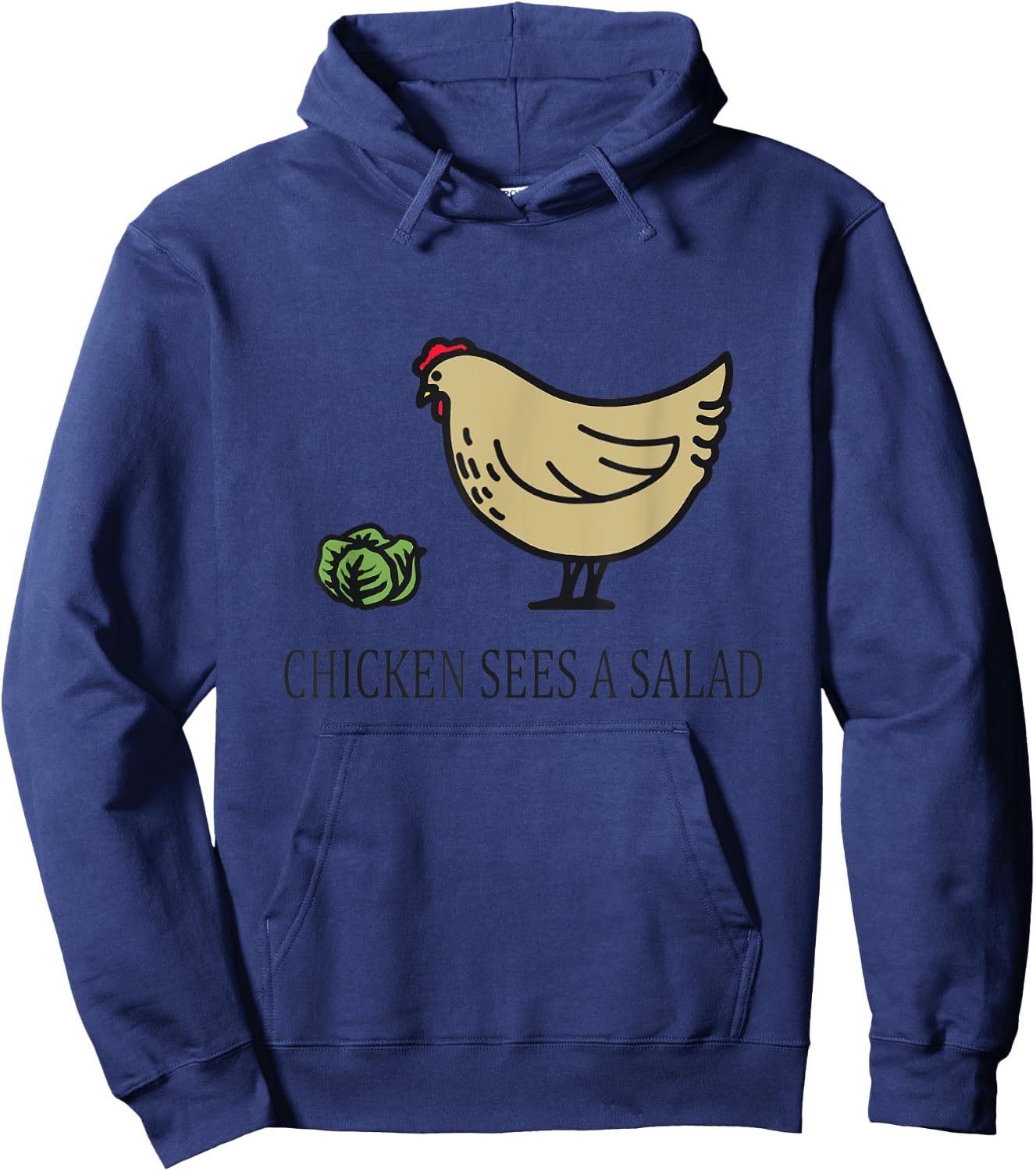Chicken Sees a Salad Hoodie - Hoodie | Navy