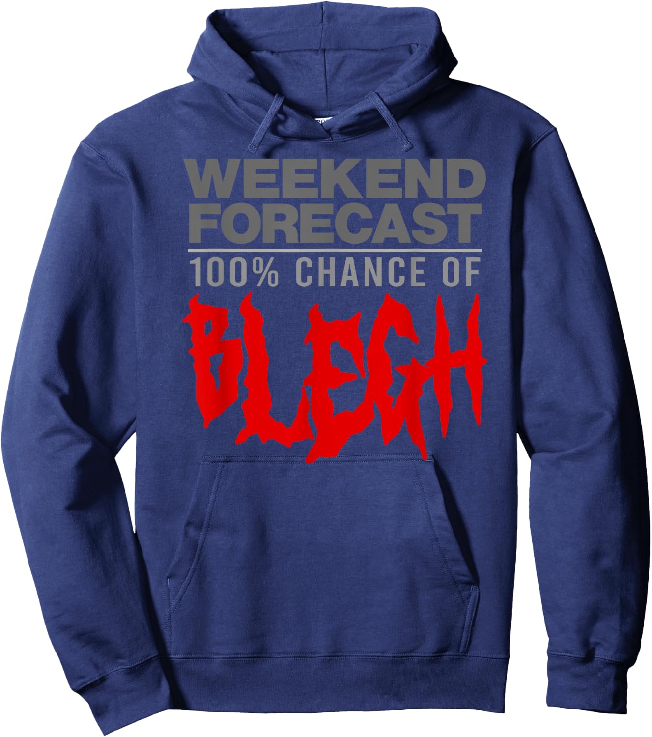 100% CHANCE OF BLEGH Funny Heavy Metal Moshpit Band Hoodie - Hoodie | Navy