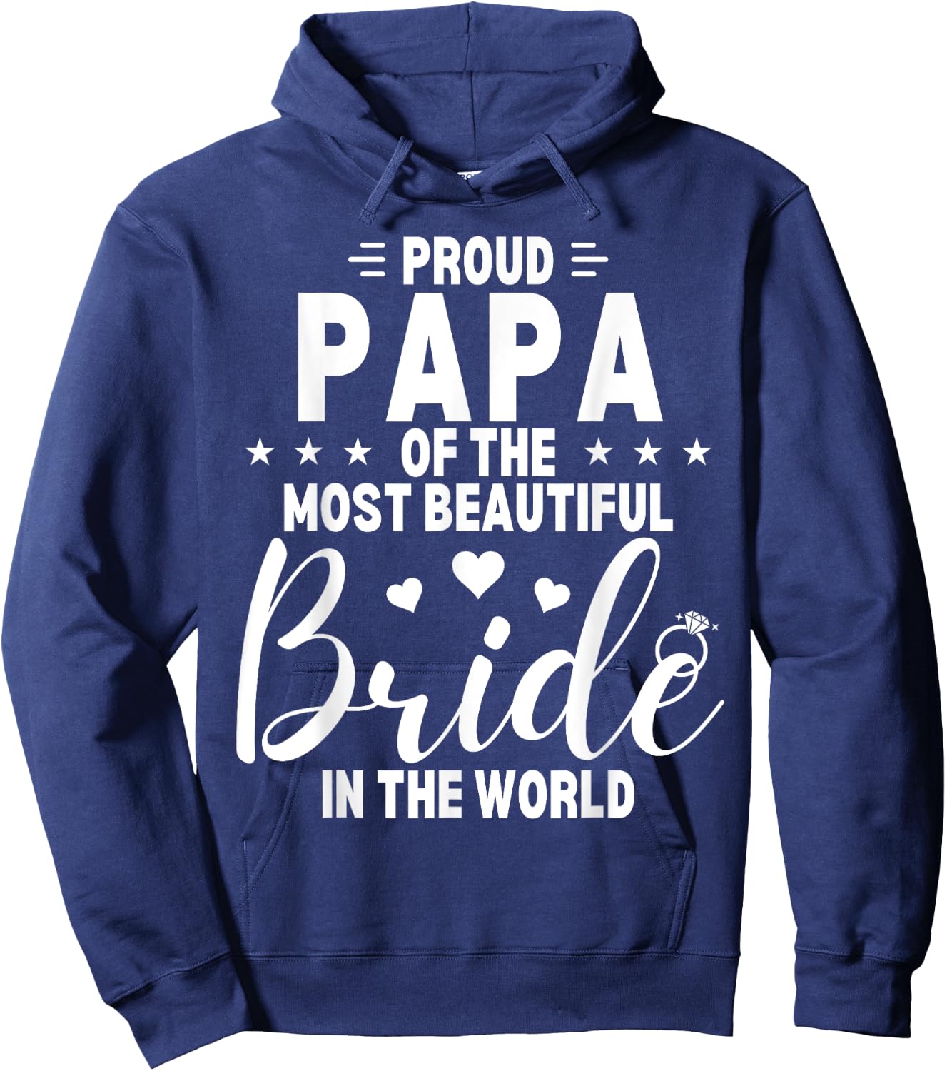 Proud Papa of the Most Beautiful Bride Wedding Party Dad Hoodie - Hoodie | Navy