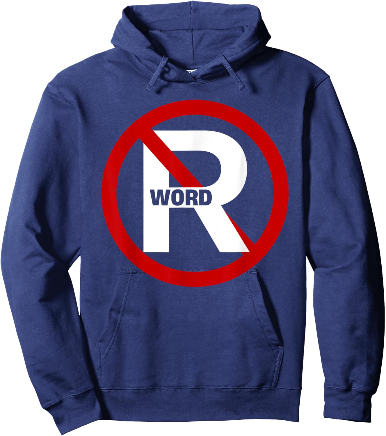 No R Word Shirt Funny Quote Women Hoodie - Hoodie | Navy