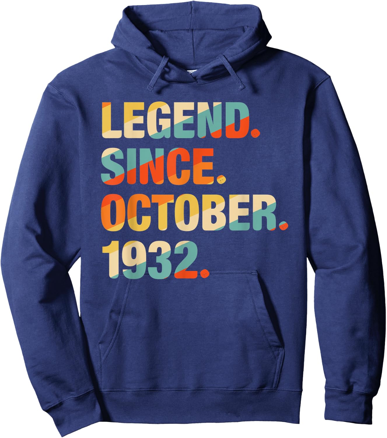 89th Birthday Gift 89 Year Old Legend Since October 1932 Hoodie - Hoodie | Navy