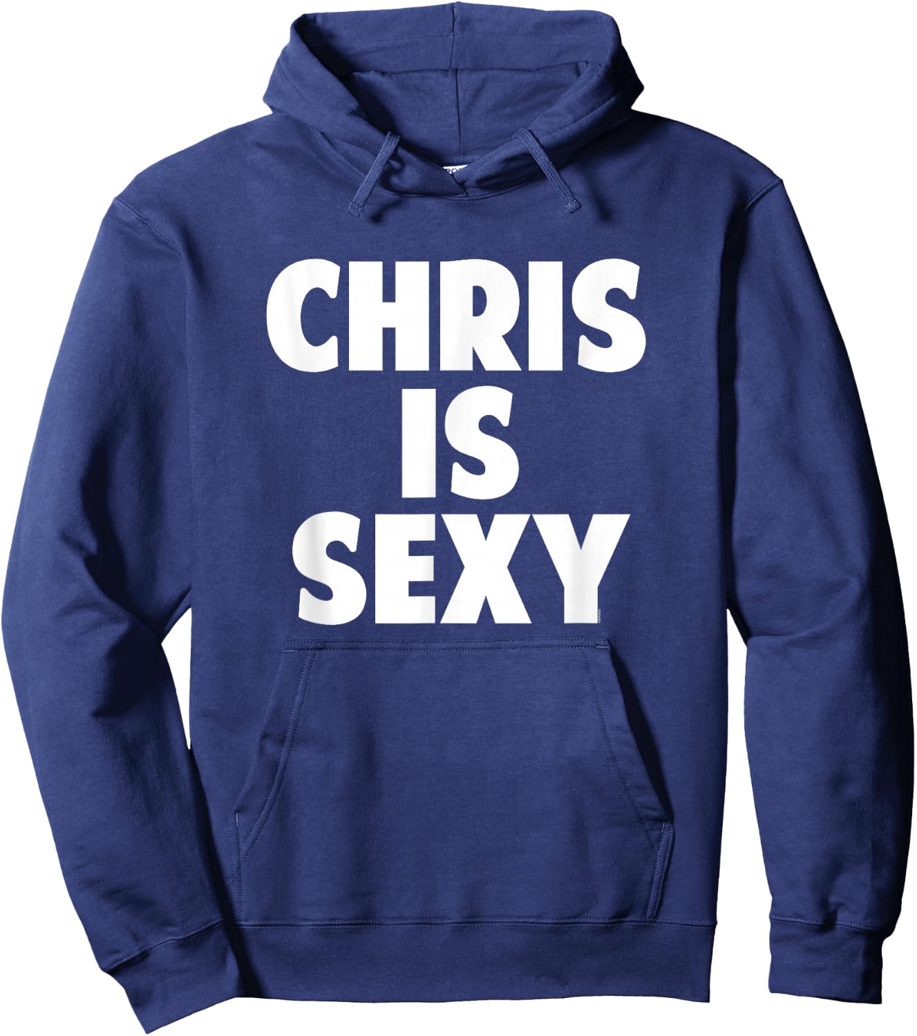 Chris is Sexy - Funny Personalized Name Birthday Christmas Hoodie - Hoodie | Navy