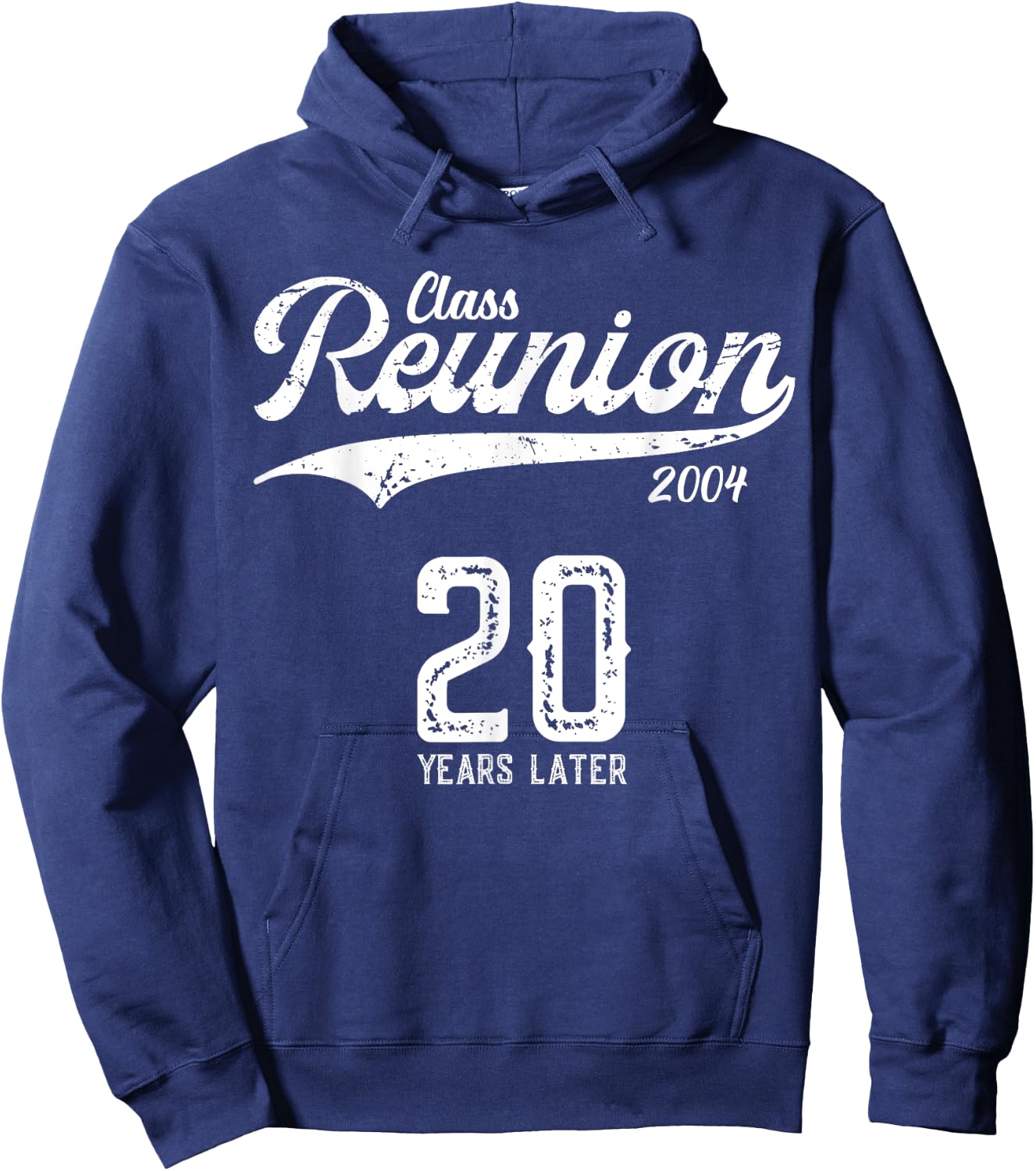 2004 Class Reunion 20 Years Celebrate Classmate friends tour Hoodie - Hoodie | Navy