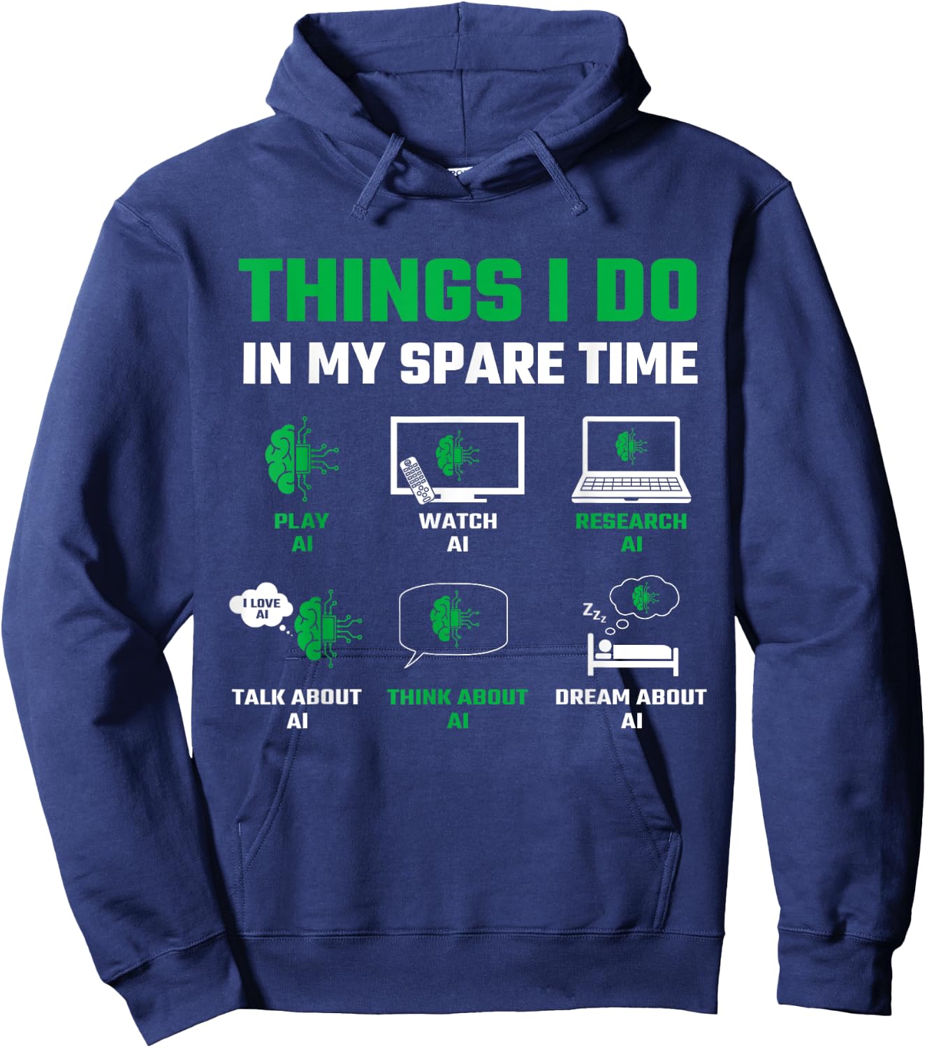 Funny Things I Do in My Spare Time for AI Lovers Hoodie - Hoodie | Navy