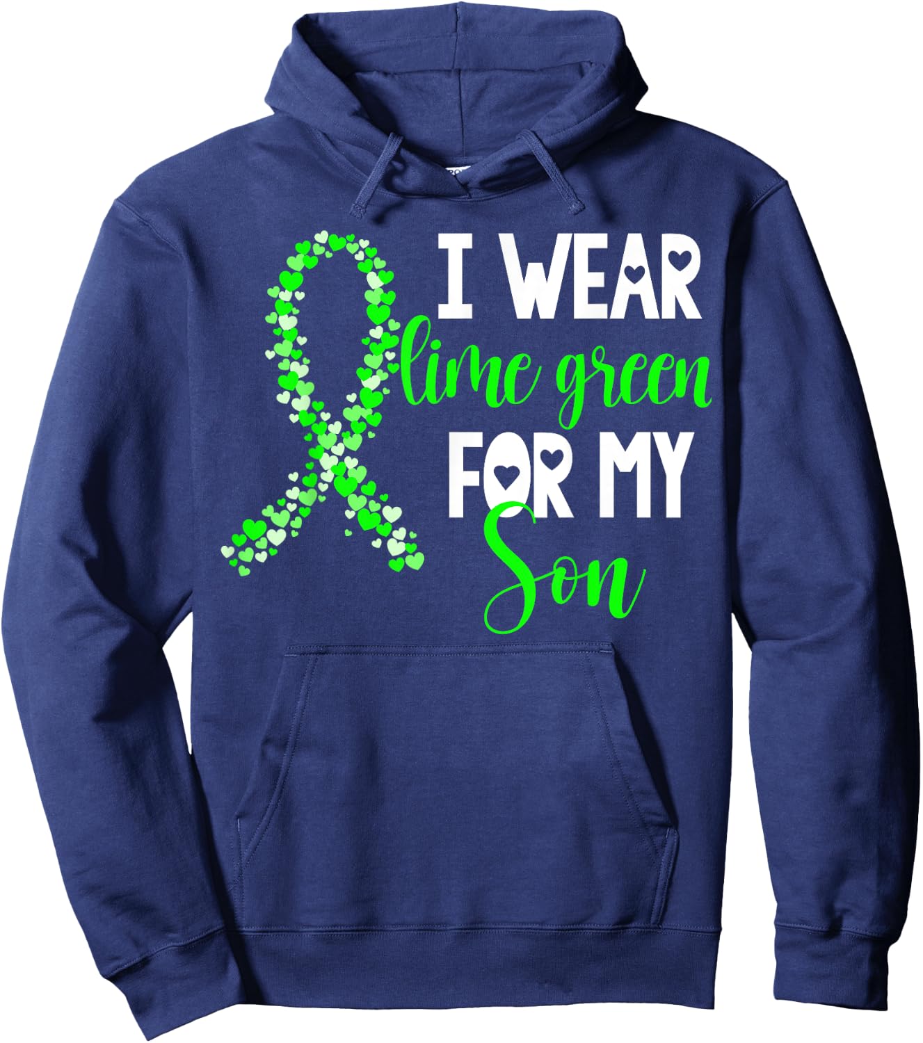 I Wear Lime Green For My Son Non-Hodgkin Lymphoma Cancer Hoodie - Hoodie | Navy