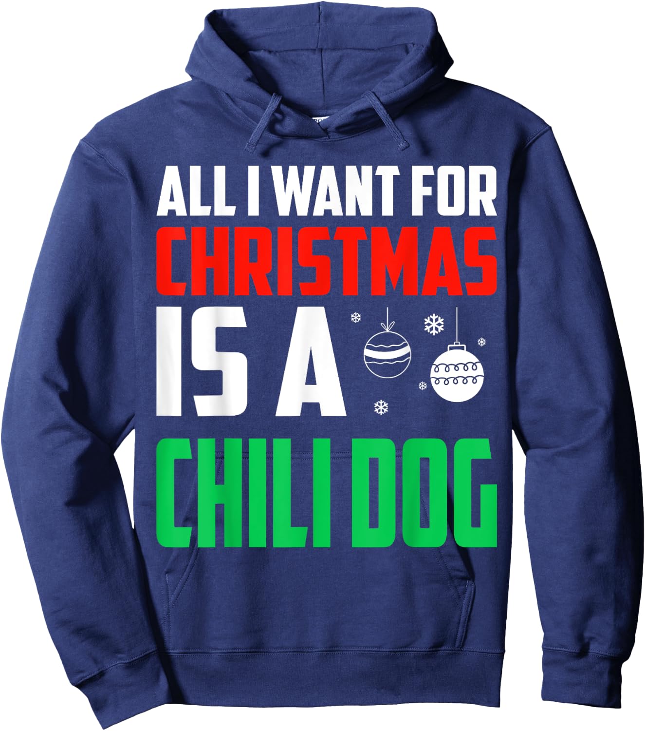 All I Want For Christmas Is A Chili Dog Xmas Fast Food Women Kids Hoodie - Hoodie | Navy