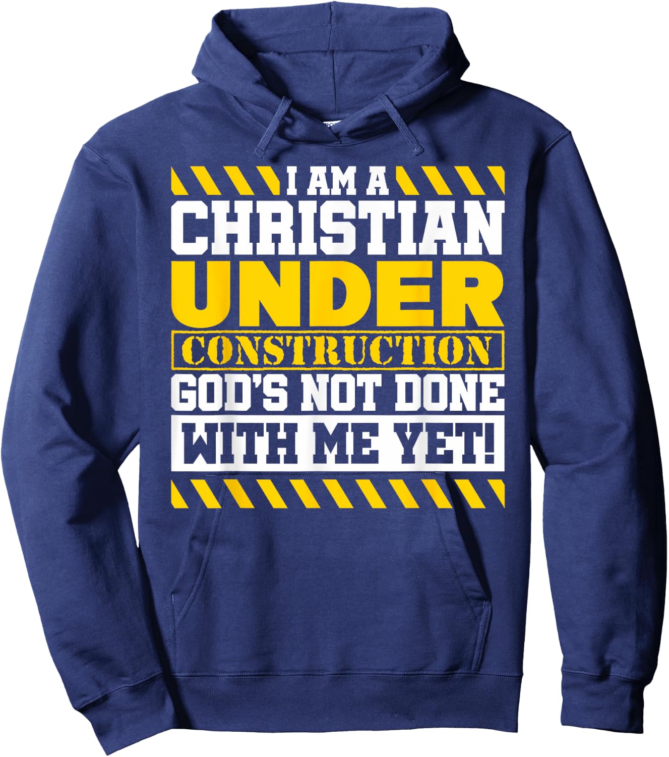 Funny Christian Under Construction God's Not Done With Me Hoodie - Hoodie | Navy