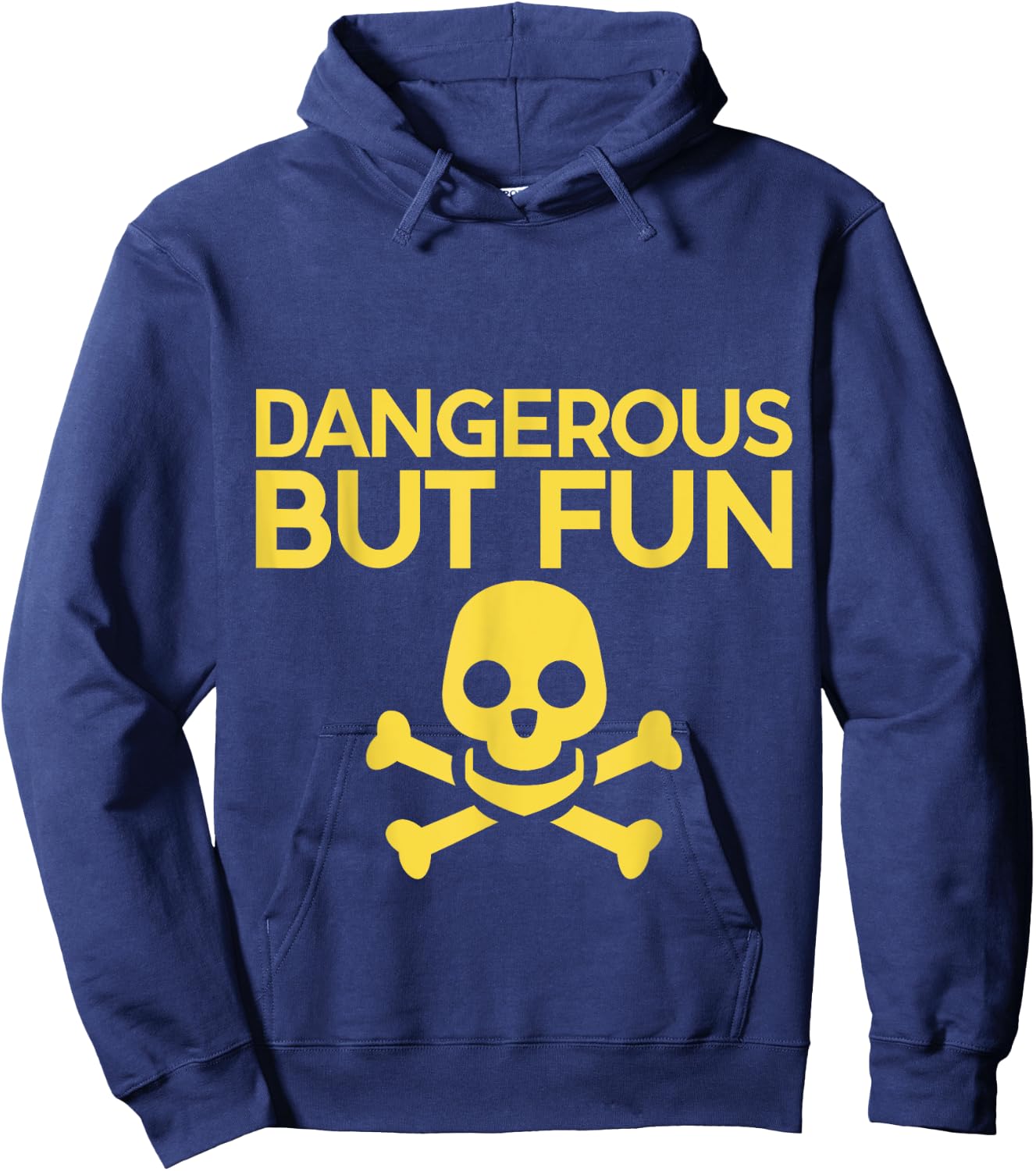 Dangerous But Fun Hoodie - Hoodie | Navy