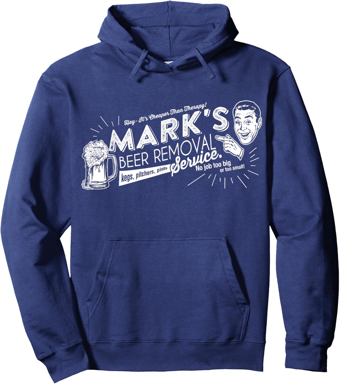 Mark's Beer Removal Service Funny Fathers Day or Birthday Hoodie - Hoodie | Navy
