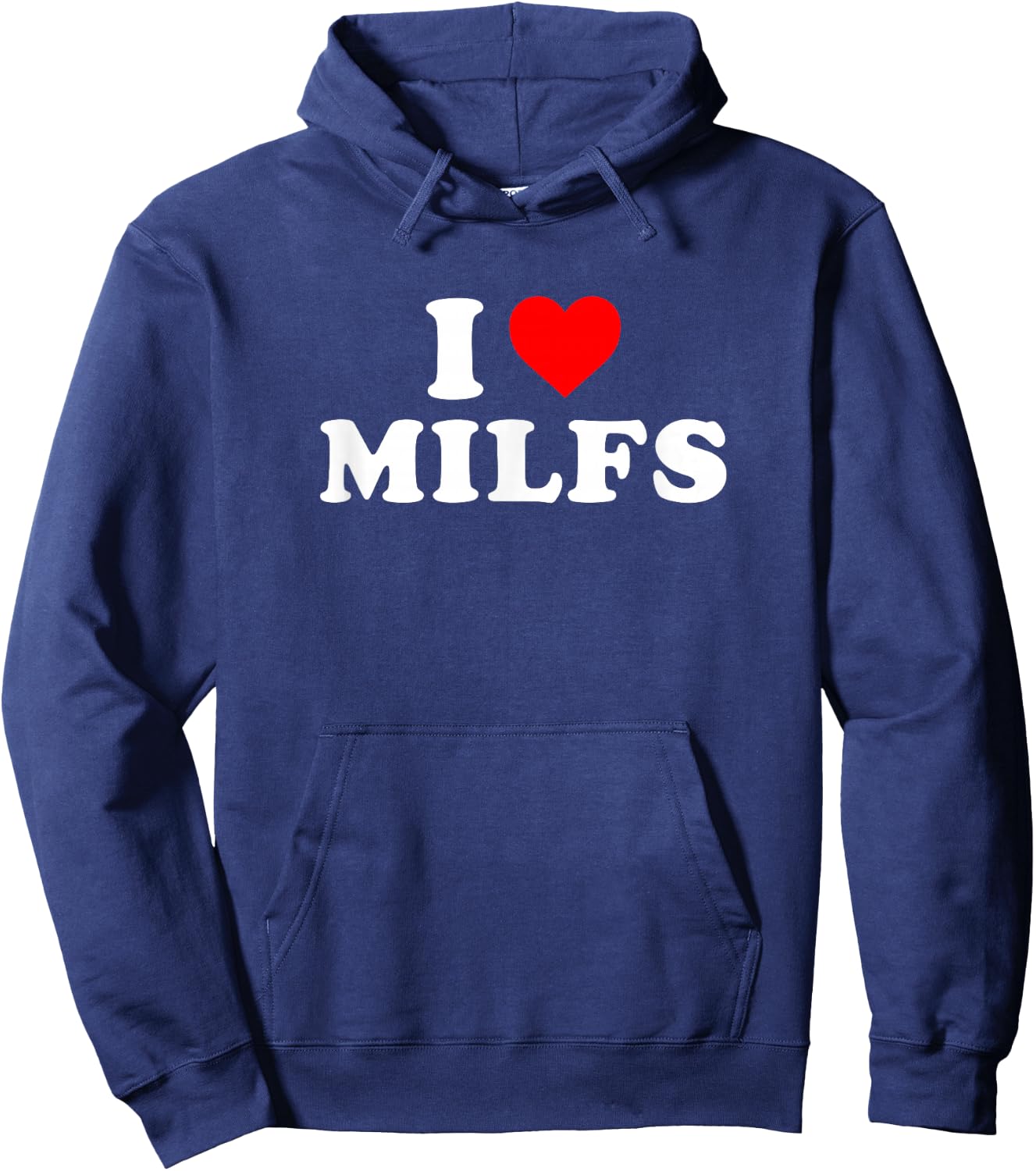 I Love Heart Milfs Day and Mature Women's Funny Shirt Hoodie - Hoodie | Navy