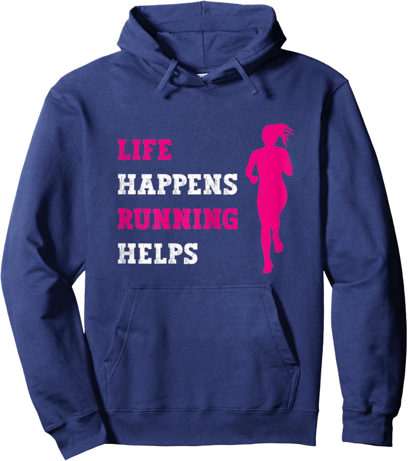Funny Running Life Happens Running Helps Marathon Marathoner Hoodie - Hoodie | Navy