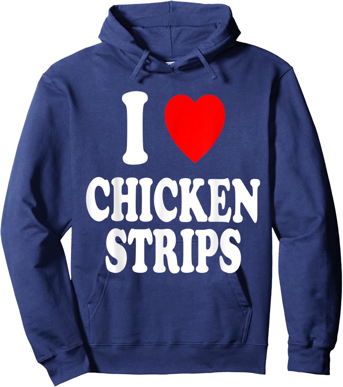 I Heart (Love) Chicken Strips Favorite Food Fingers Hoodie - Hoodie | Navy