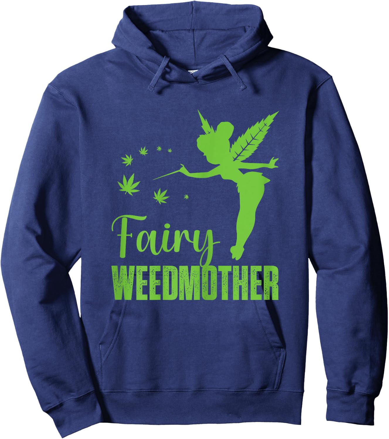 Fairy weedmother, Cute fairy Cannabis Weed Marijuana mom Hoodie - Hoodie | Navy