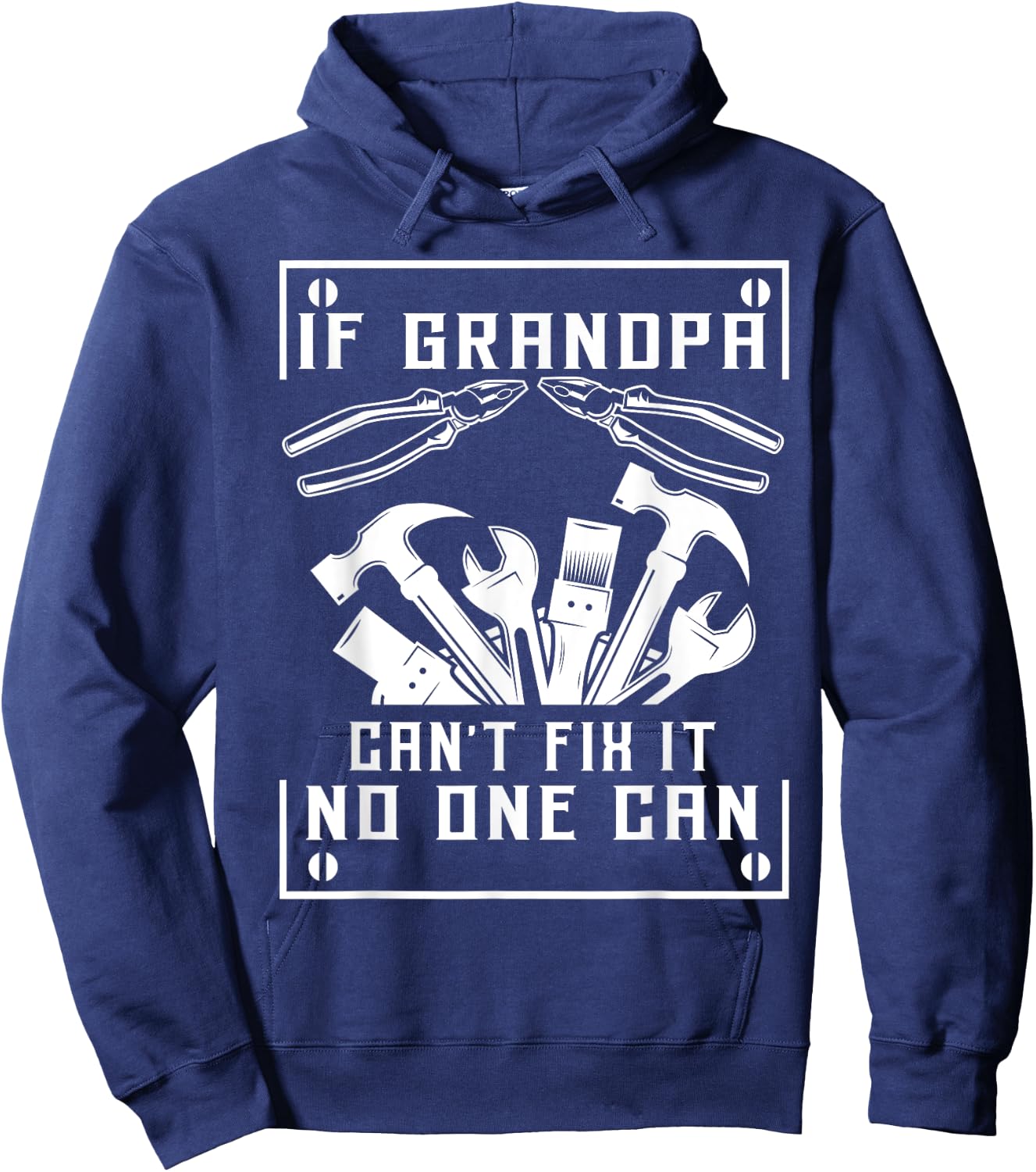 If Grandpa Can't Fix It No One Can - Father's Day Birthday Hoodie - Hoodie | Navy