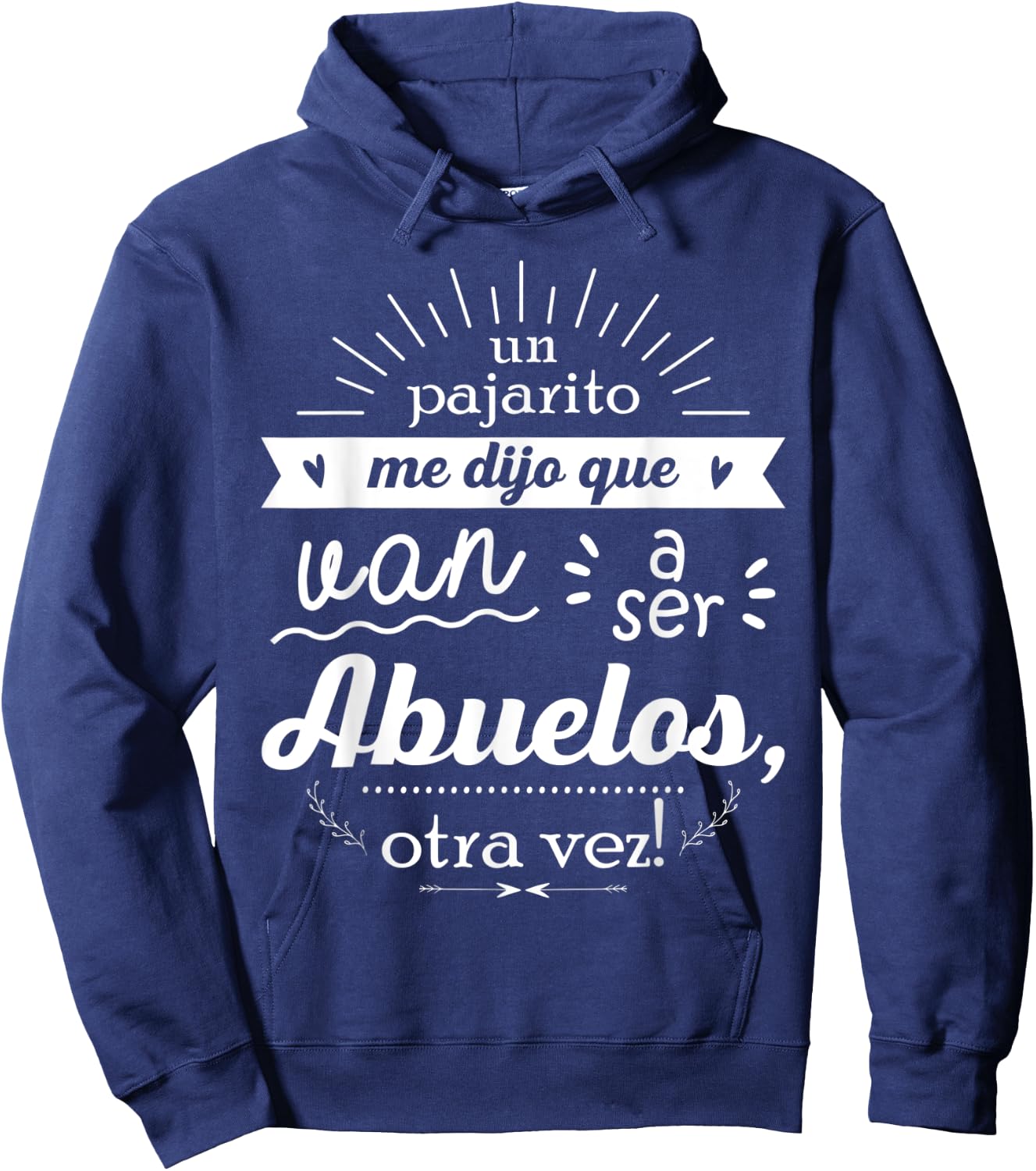 A little bird told me they're going to be grandparents, again! Hoodie - Hoodie | Navy