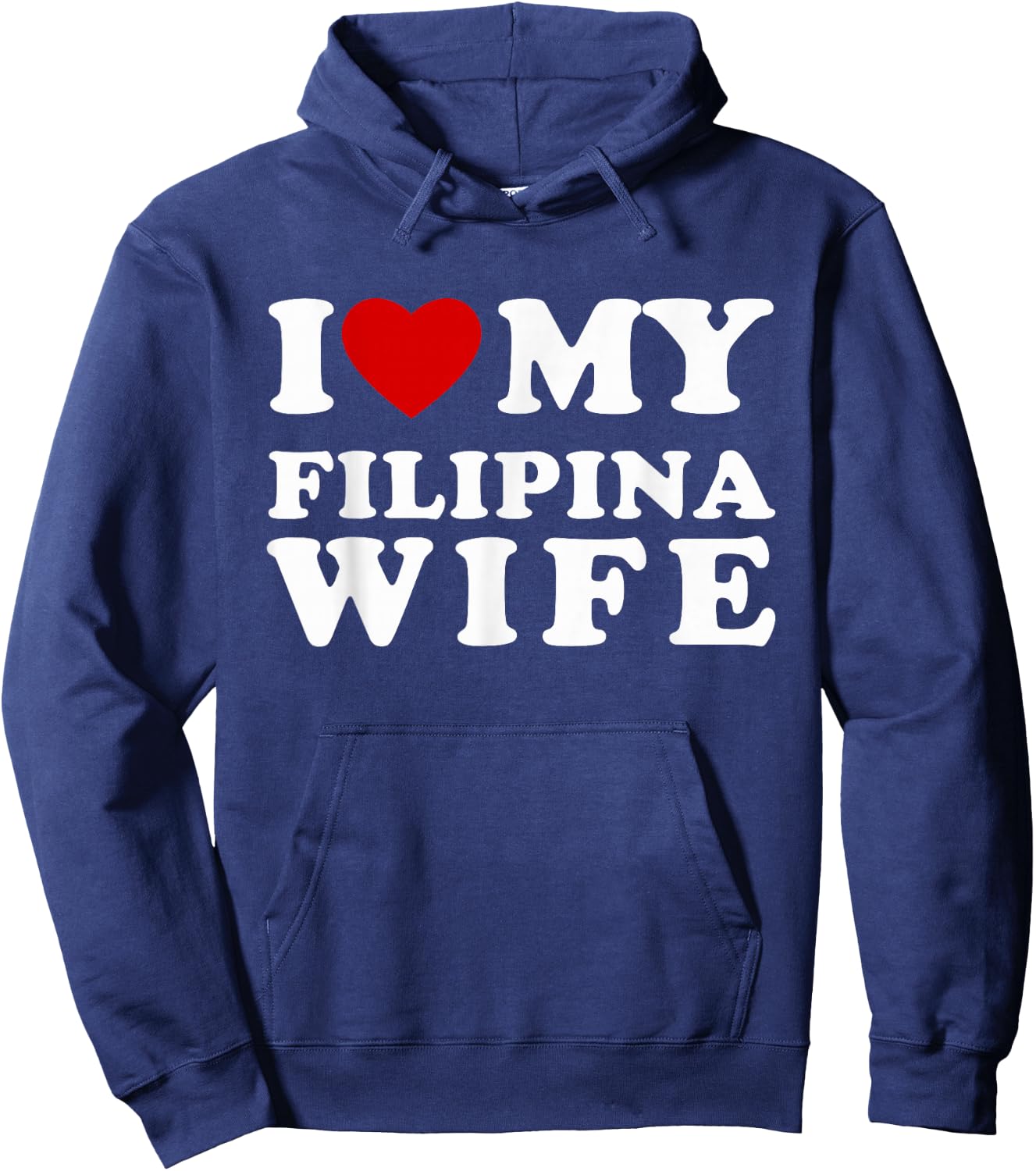 I Love My Filipina Wife I Heart My Filipina Wife Hoodie - Hoodie | Navy