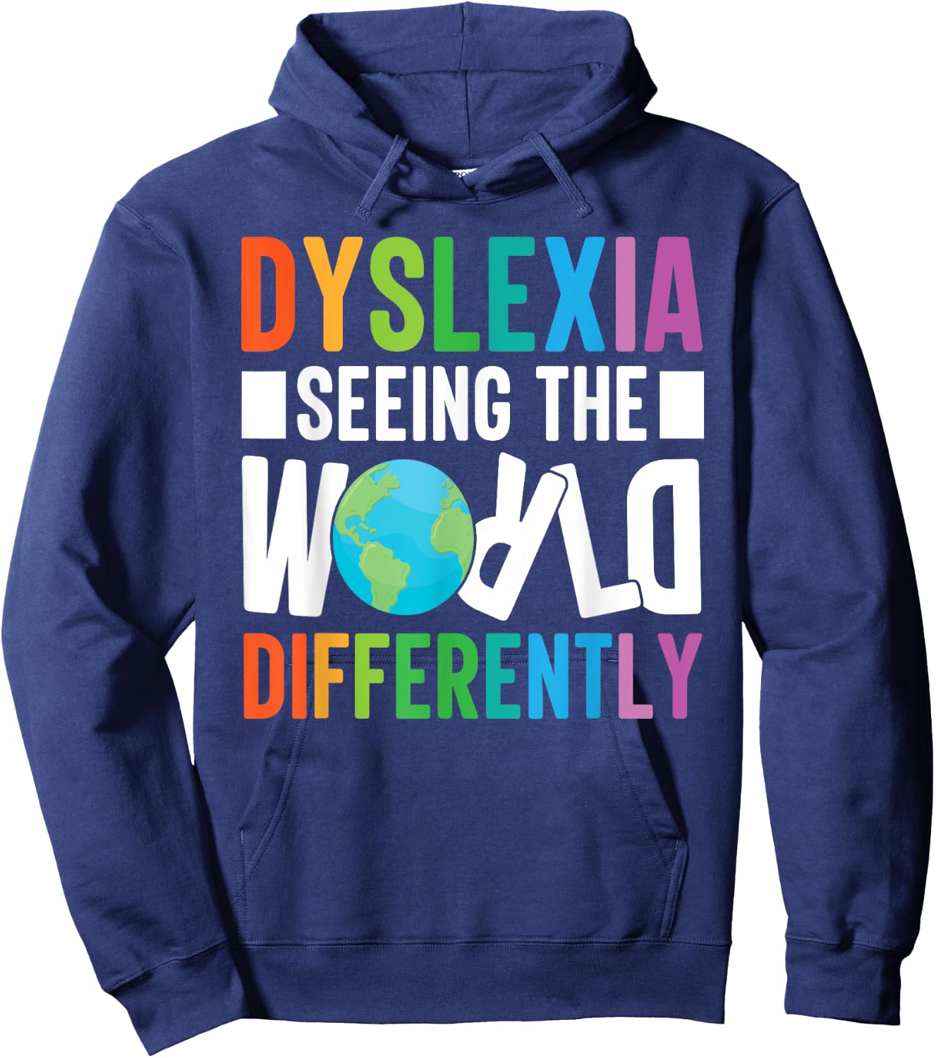 Dyslexia Seeing The World Differently Design Hoodie - Hoodie | Navy