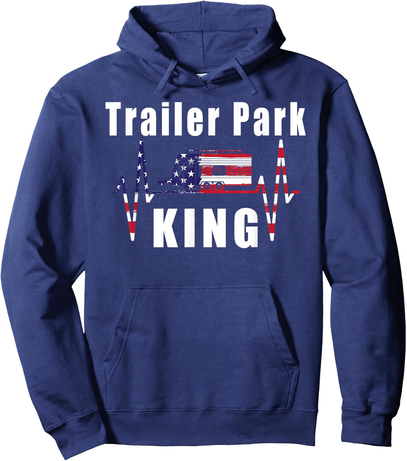 Trailer Park King Heartbeat USA Flag 4th July Men Hoodie - Hoodie | Navy