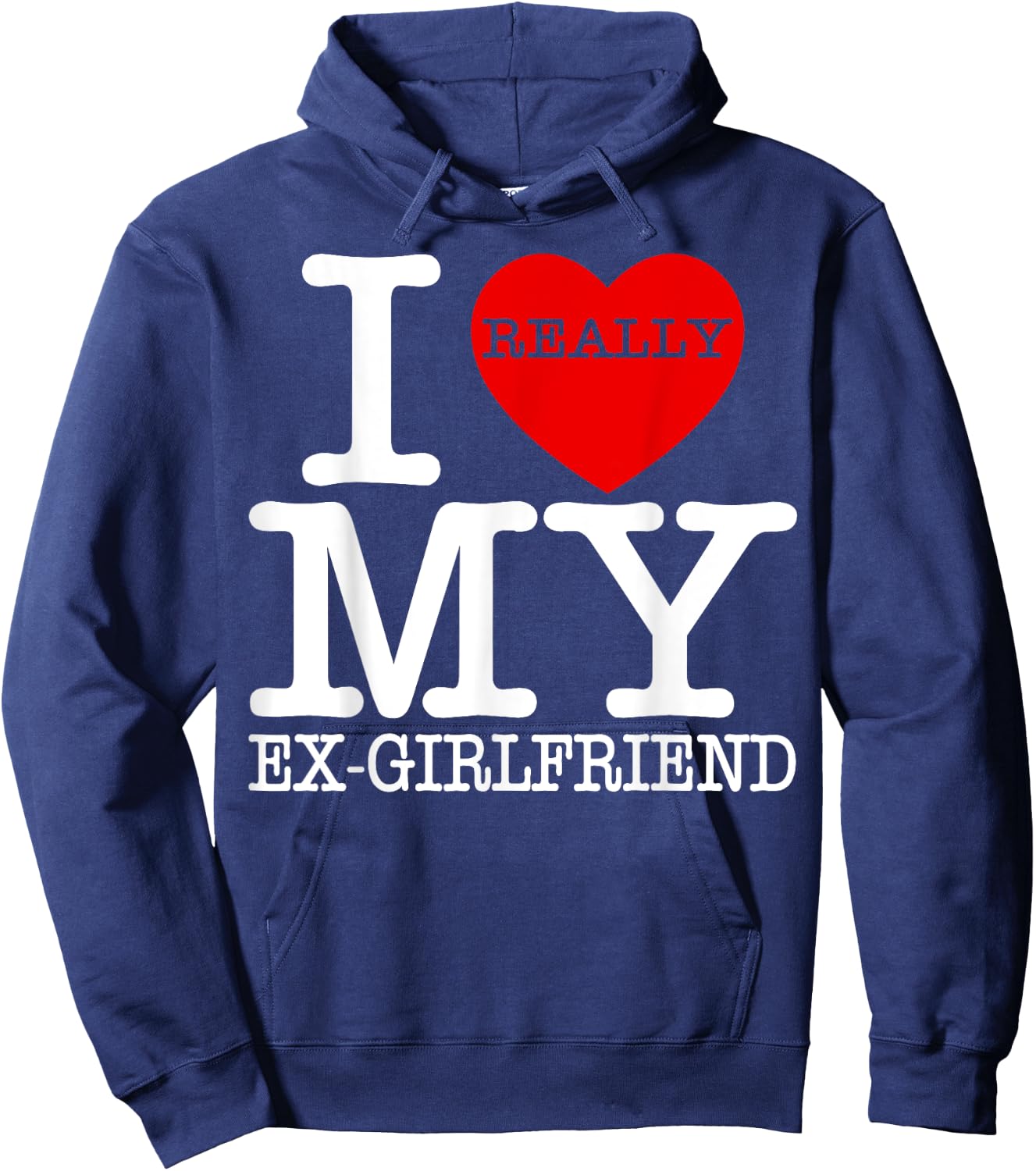I Love My Hot Ex Girlfriend Heart GF Funny Couple Valentines Hoodie - Hoodie | Navy