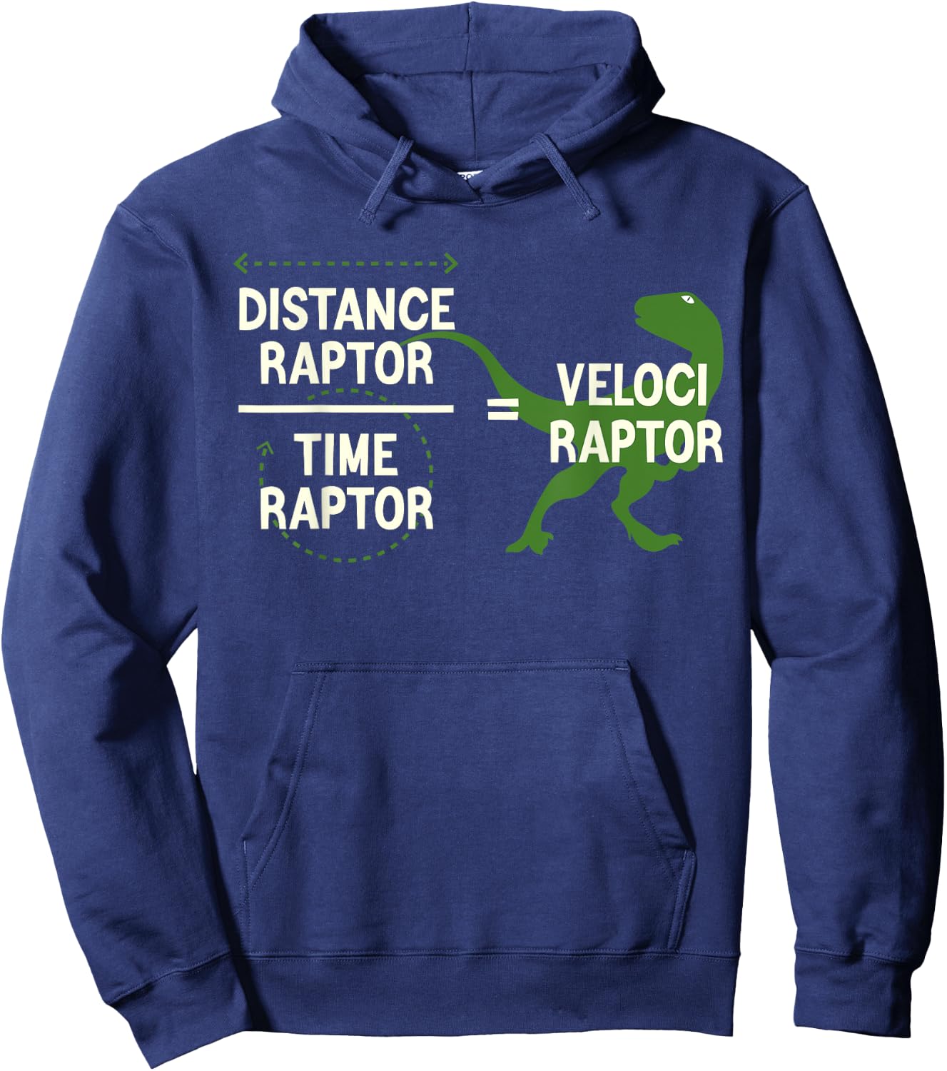 Funny Physics Velociraptor Distance Raptor Over Time Raptor Hoodie - Hoodie | Navy