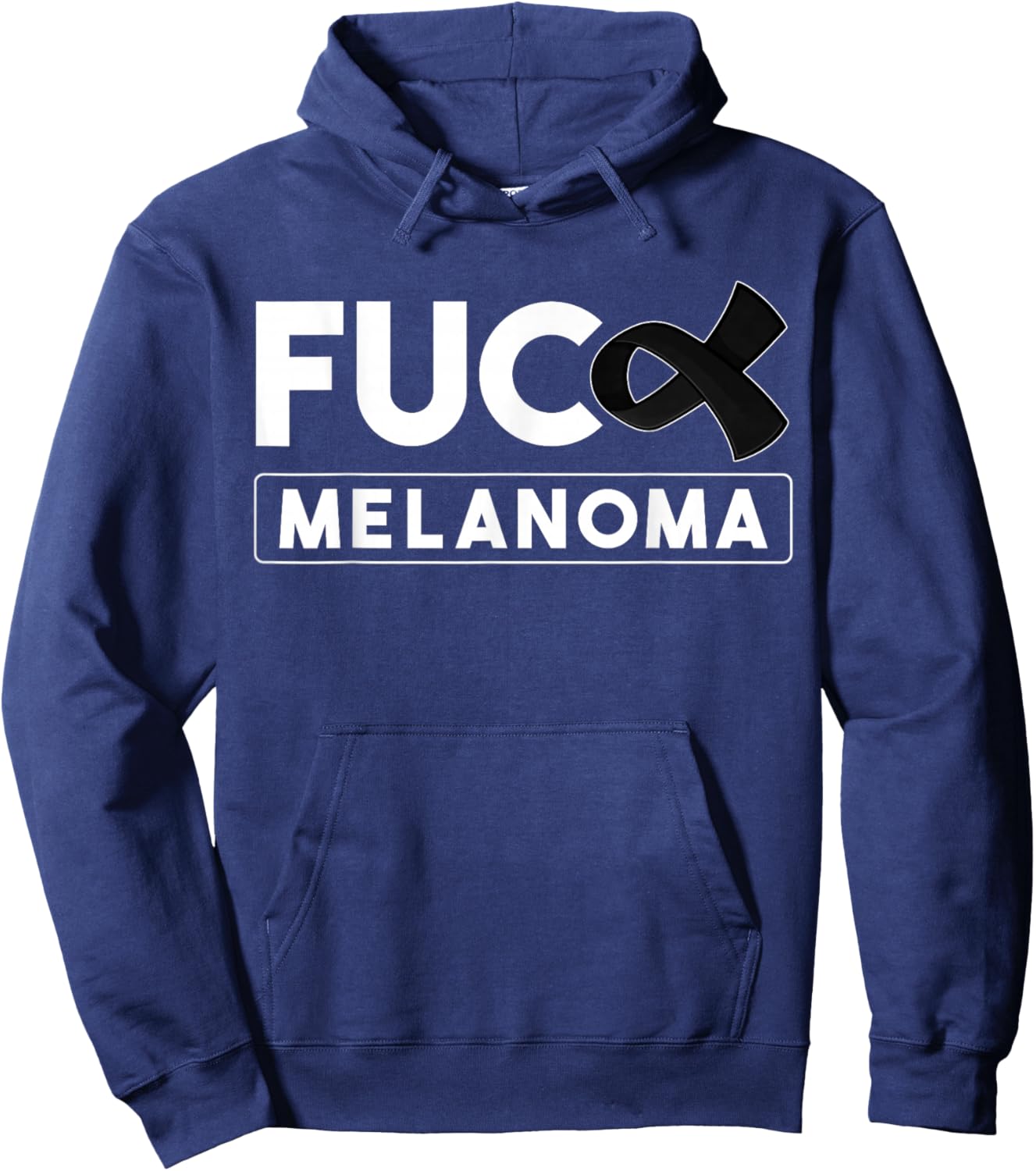 Fuck Melanoma Skin Cancer Awareness And Men Hoodie - Hoodie | Navy
