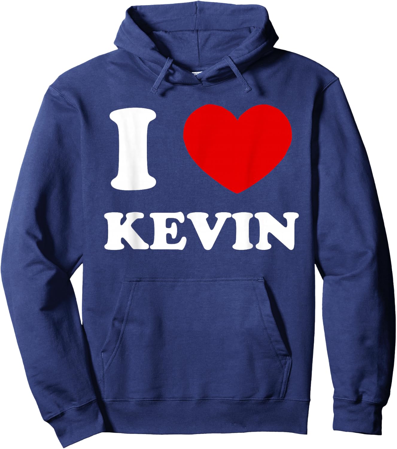 I Love Kevin I Heart Kevin Funny Kevin Hoodie - Hoodie | Navy