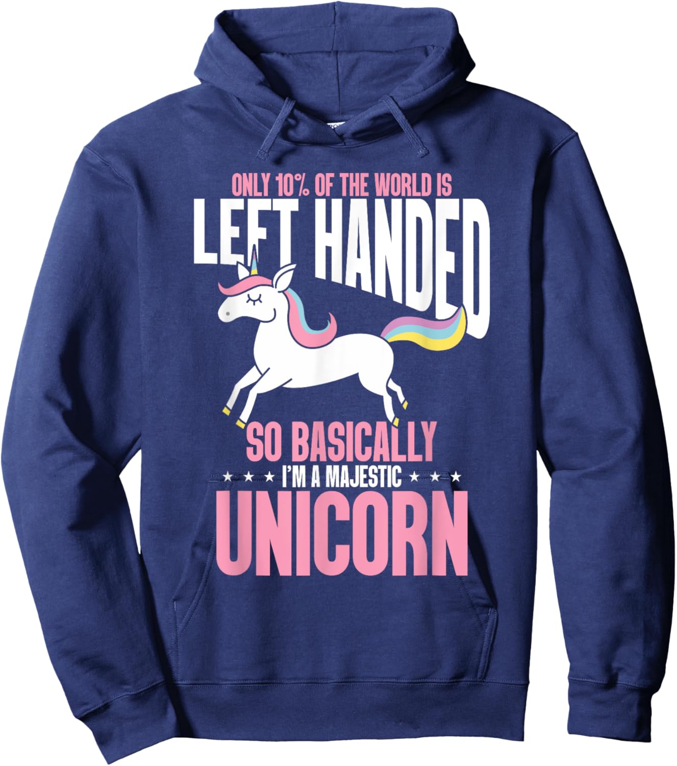 Funny Left Handed So Basically I'm a Majestic Unicorn Hoodie - Hoodie | Navy