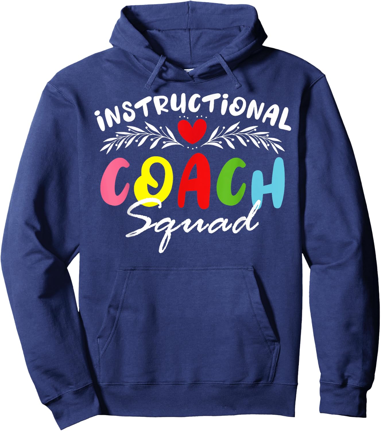 Instructional Coach Squad School Teacher School Admin Squad Men Women Girls Kids Hoodie - Hoodie | Navy