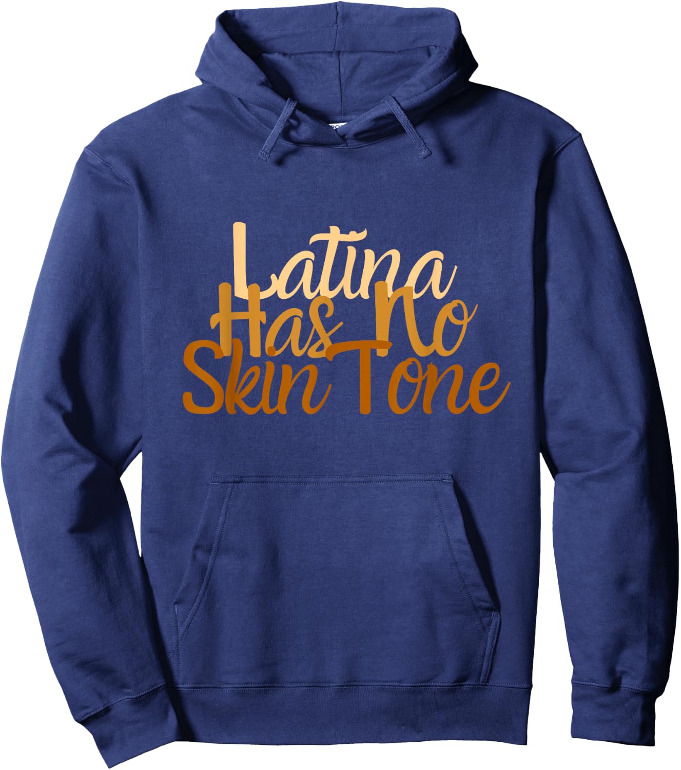 Latina Has No Skin Tone Afro Latina Hispanic Heritage 24 7 Hoodie - Hoodie | Navy